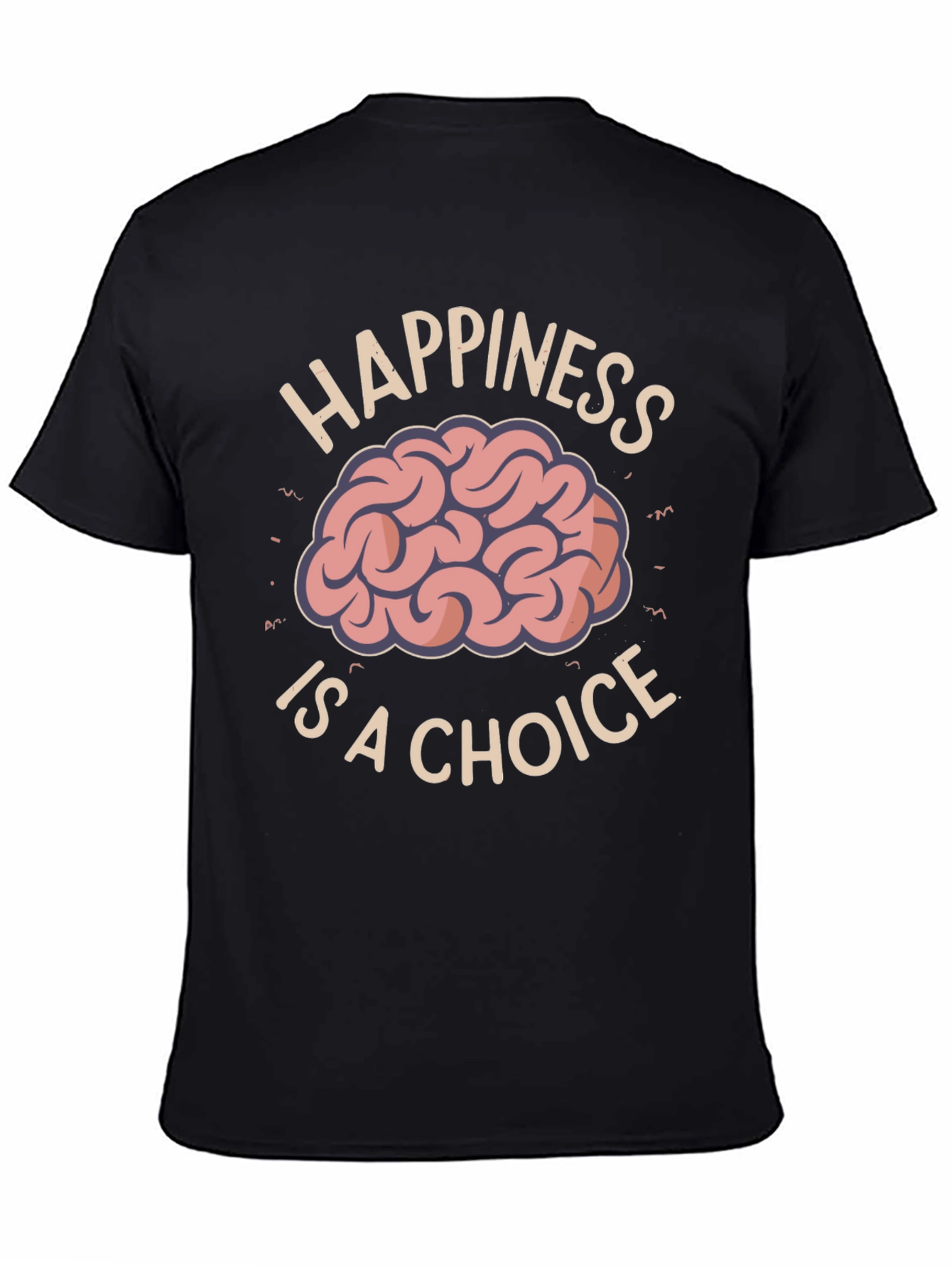Happiness Is A Choice T-Shirt
