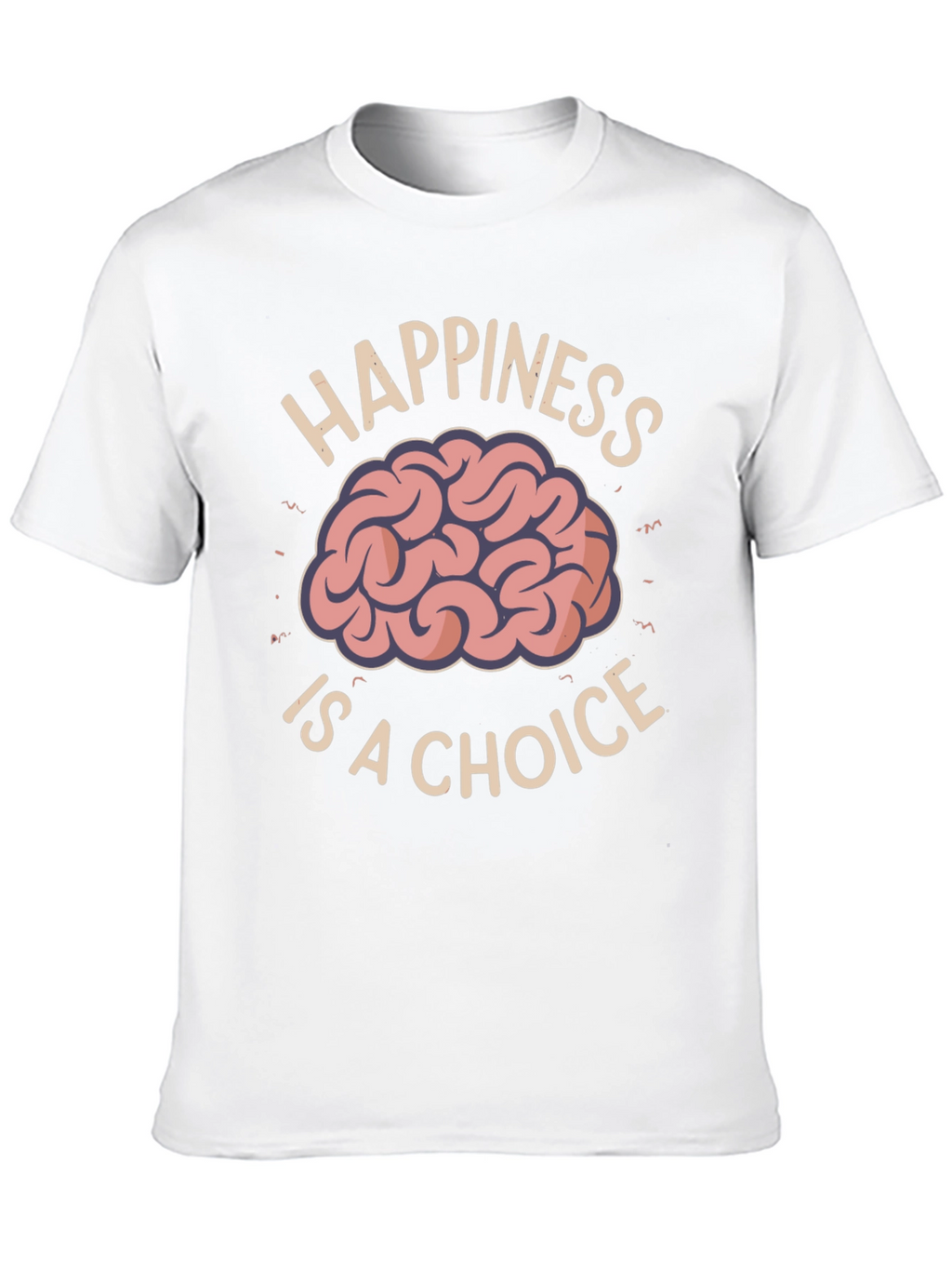 Happiness Is A Choice T-Shirt