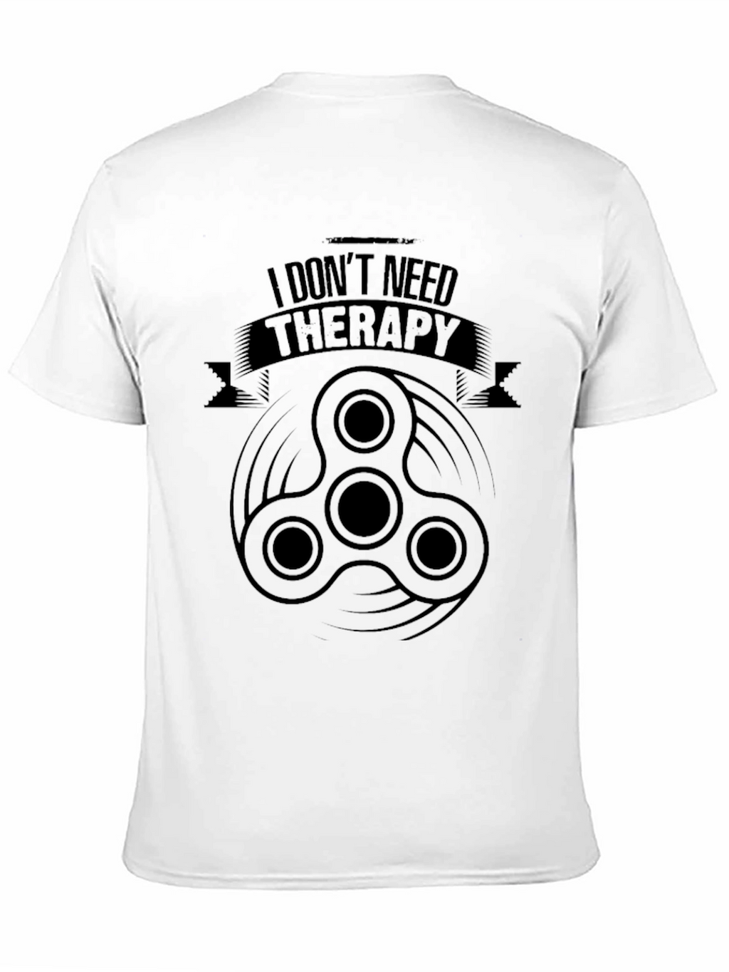 I Dont Need Therapy Fidget Spinner Black T-Shirt