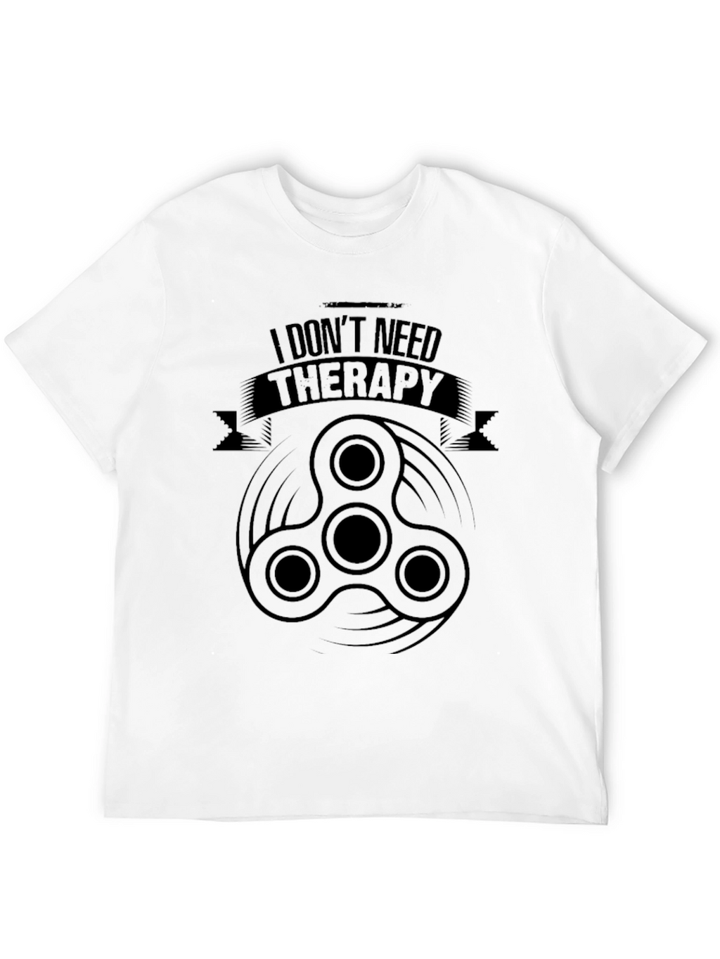 I Dont Need Therapy Fidget Spinner Black T-Shirt
