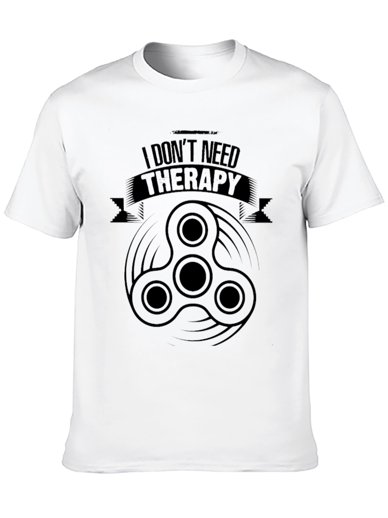 I Dont Need Therapy Fidget Spinner Black T-Shirt