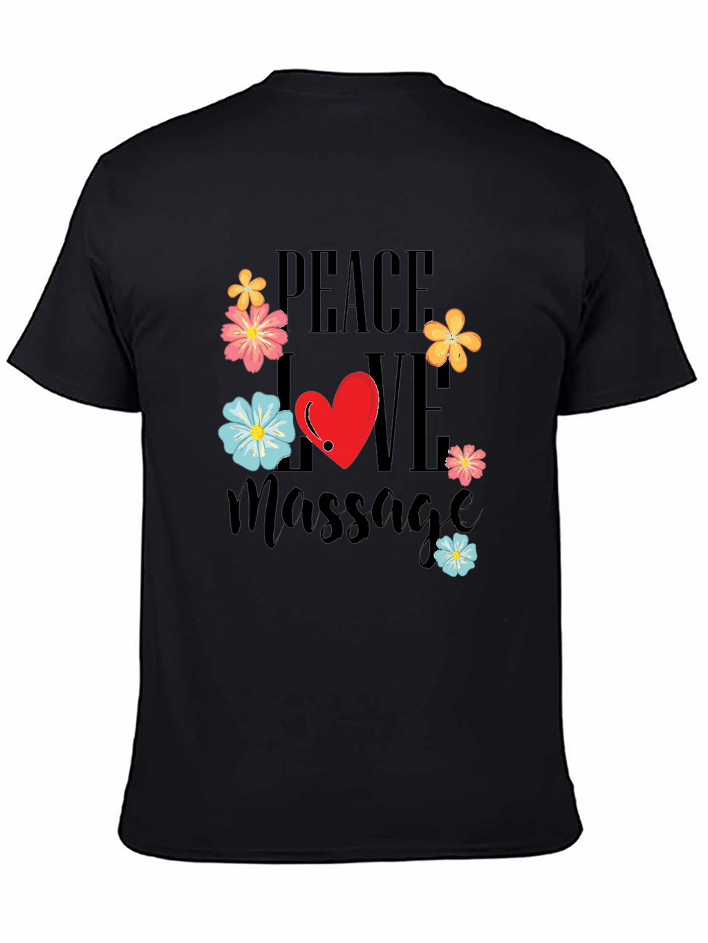 Peace Love Massage T-Shirt - Relax & Rejuvenate