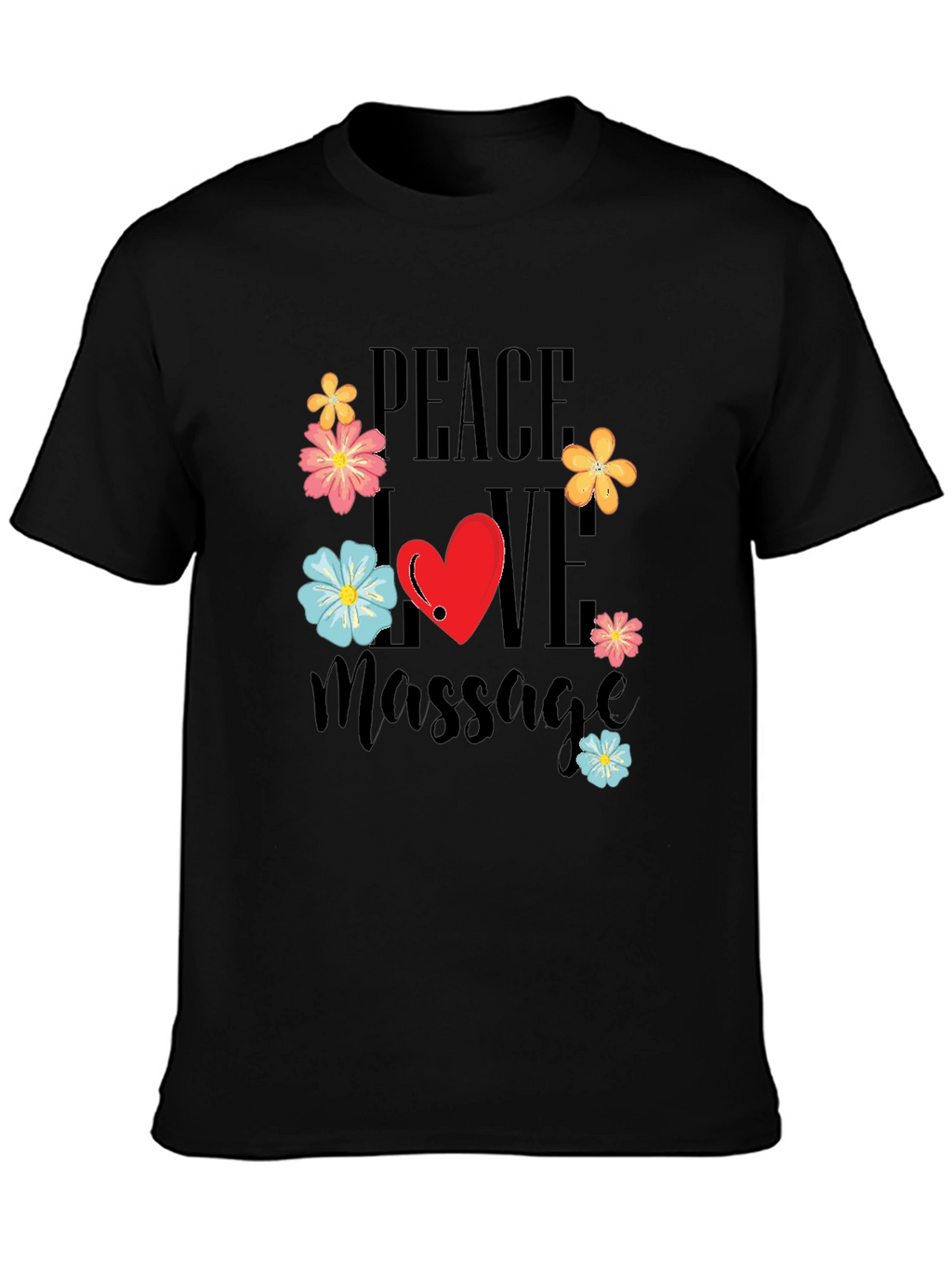 Peace Love Massage T-Shirt - Relax & Rejuvenate