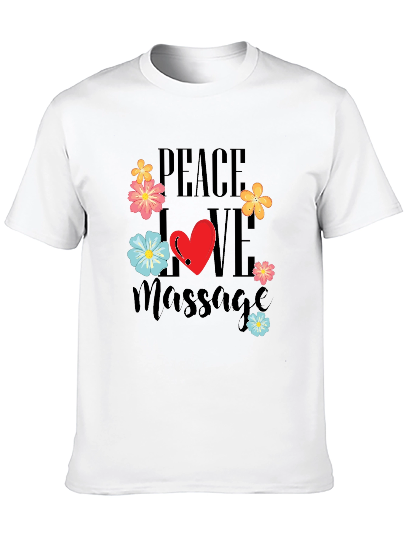 Peace Love Massage T-Shirt - Relax & Rejuvenate