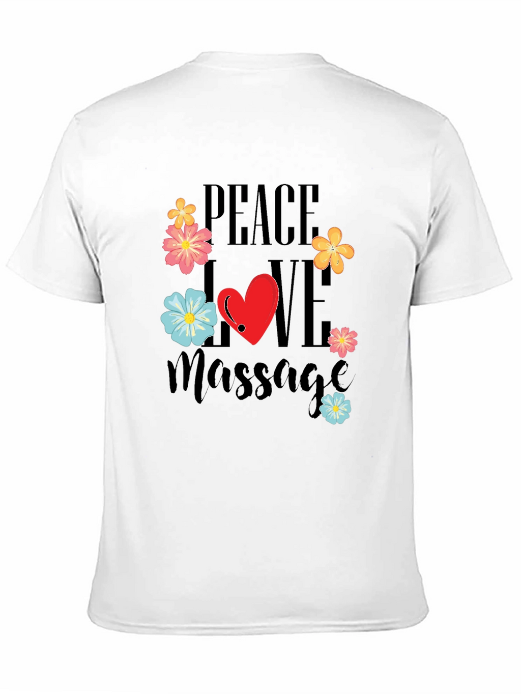 Peace Love Massage T-Shirt - Relax & Rejuvenate