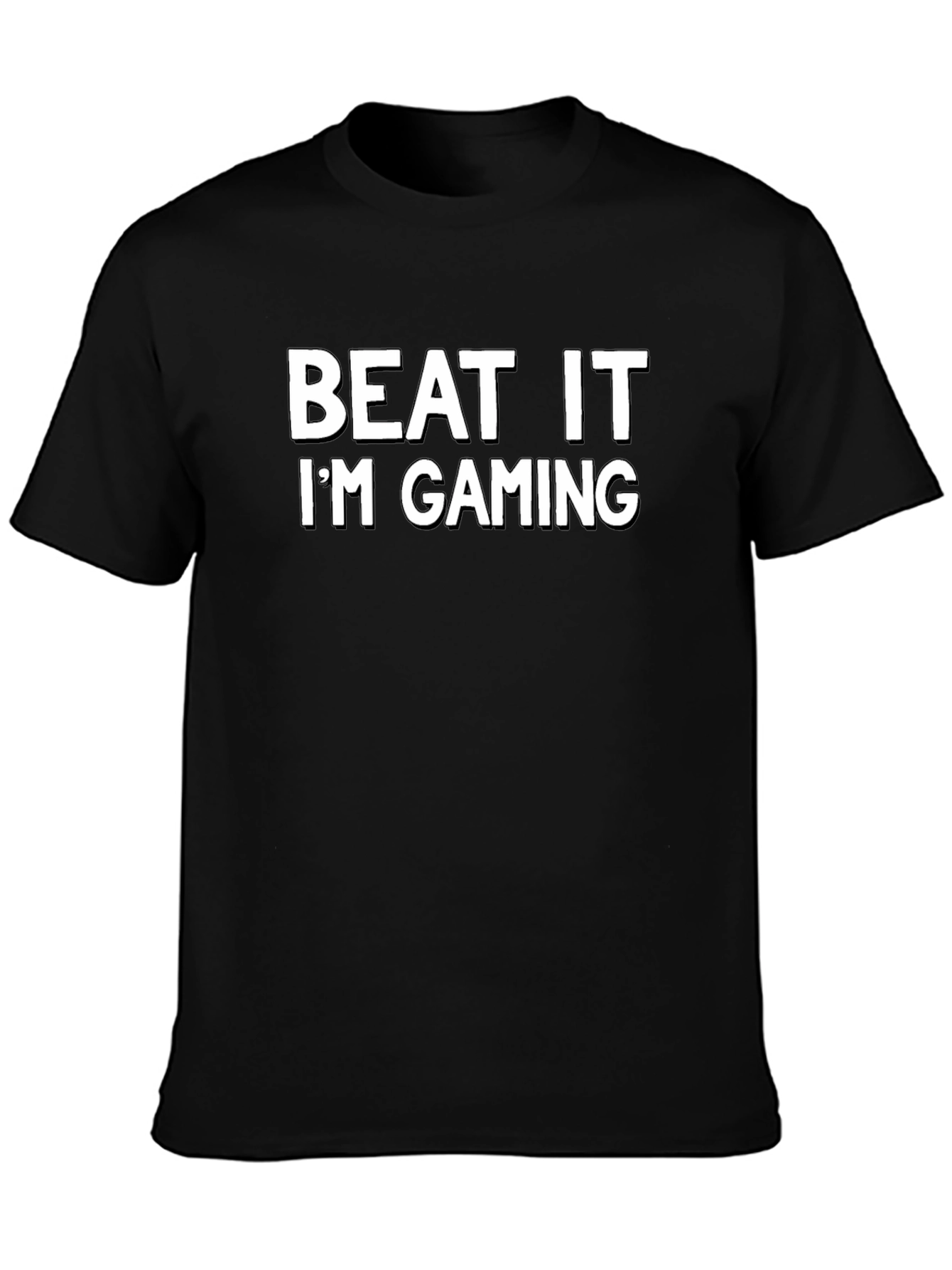 Beat It Im Gaming T-Shirt - Gamer Humor Tee