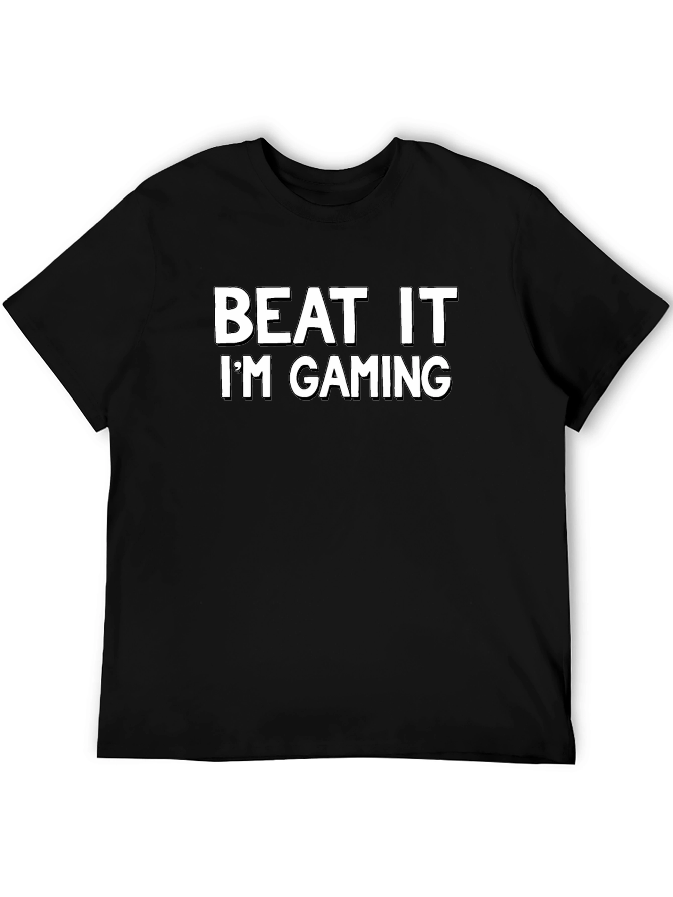 Beat It Im Gaming T-Shirt - Gamer Humor Tee