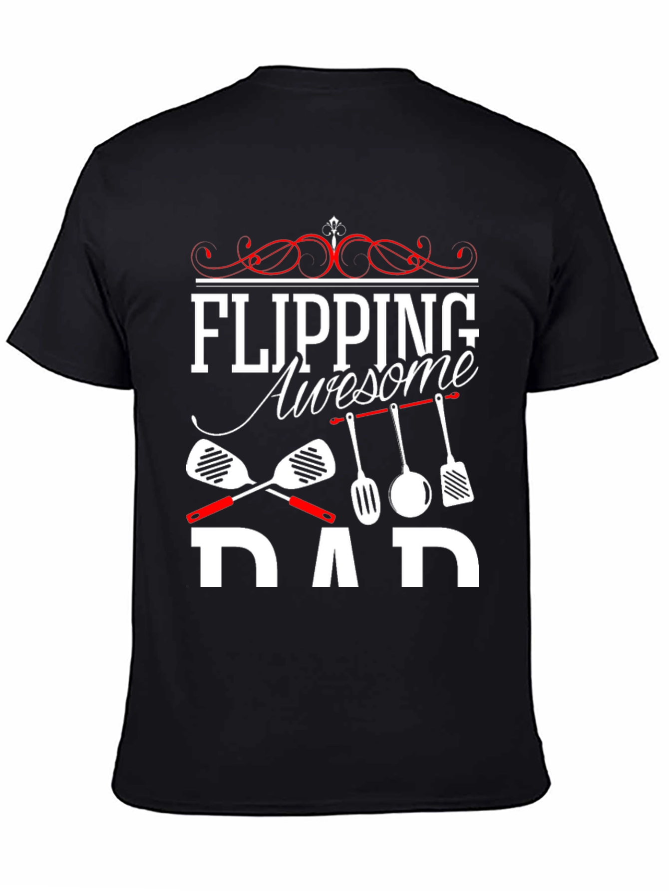 Flipping Awesome Dad T-Shirt - Novelty Cookout Tee