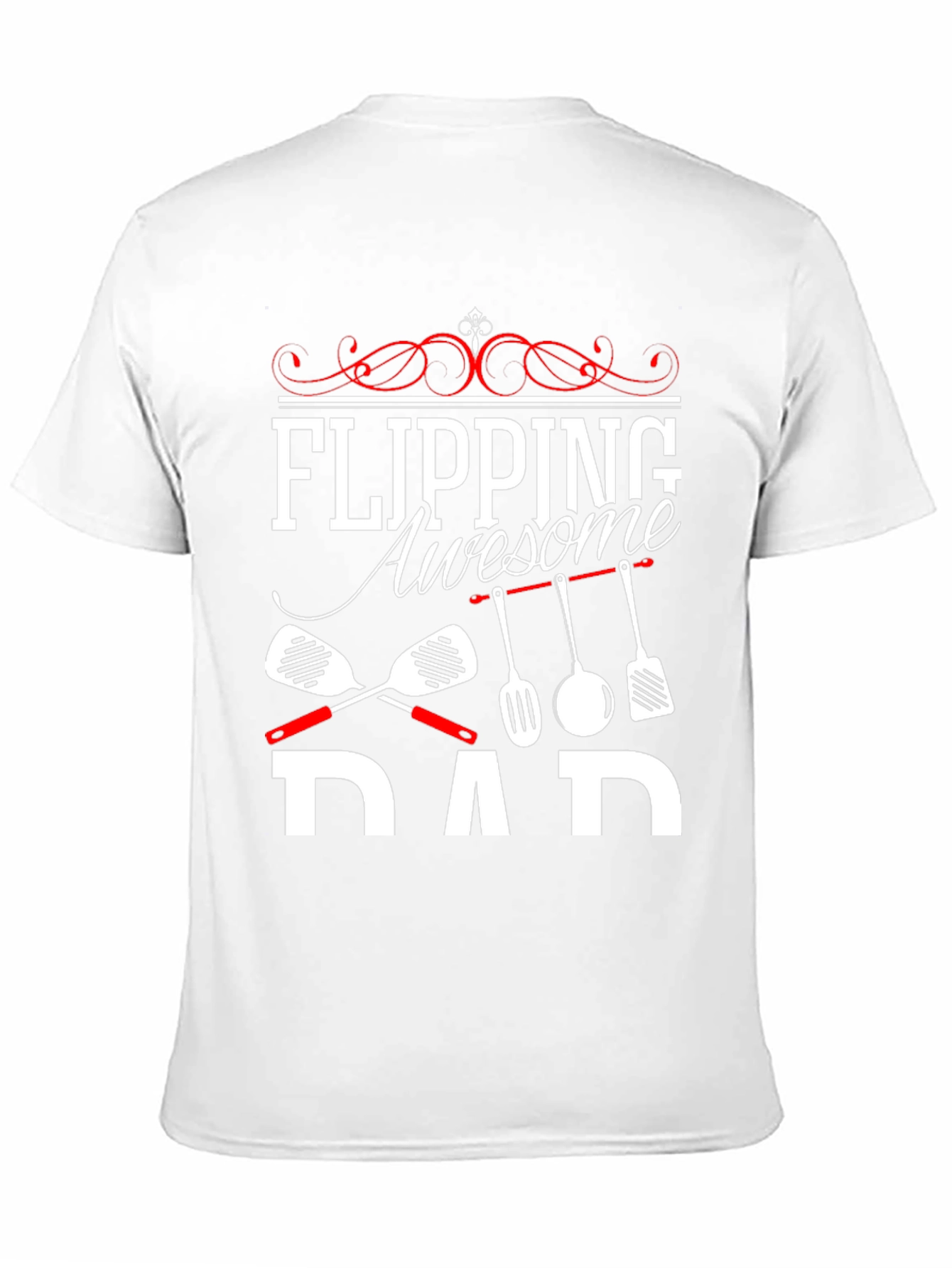 Flipping Awesome Dad T-Shirt - Novelty Cookout Tee