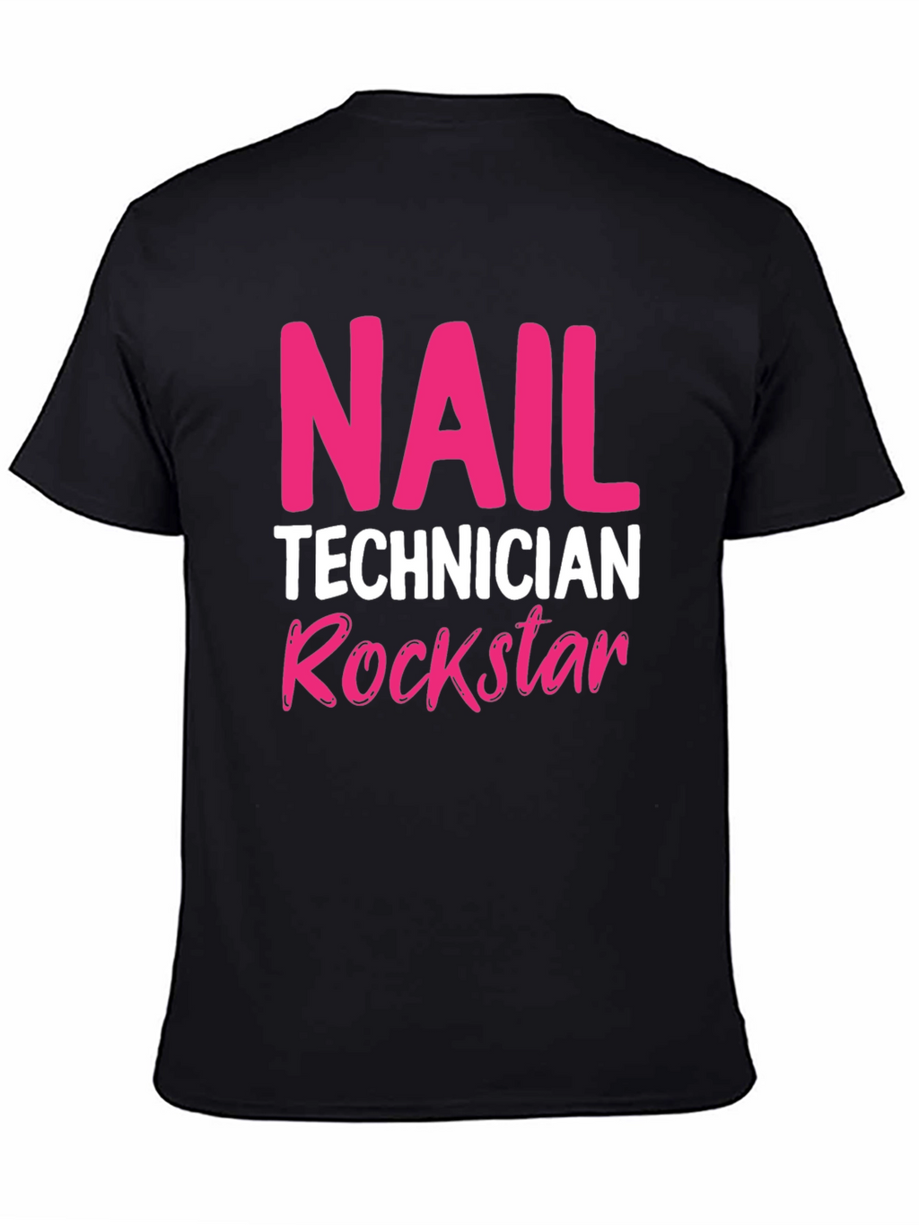 Nail Technician Rockstar T-Shirt - Black Crew Neck