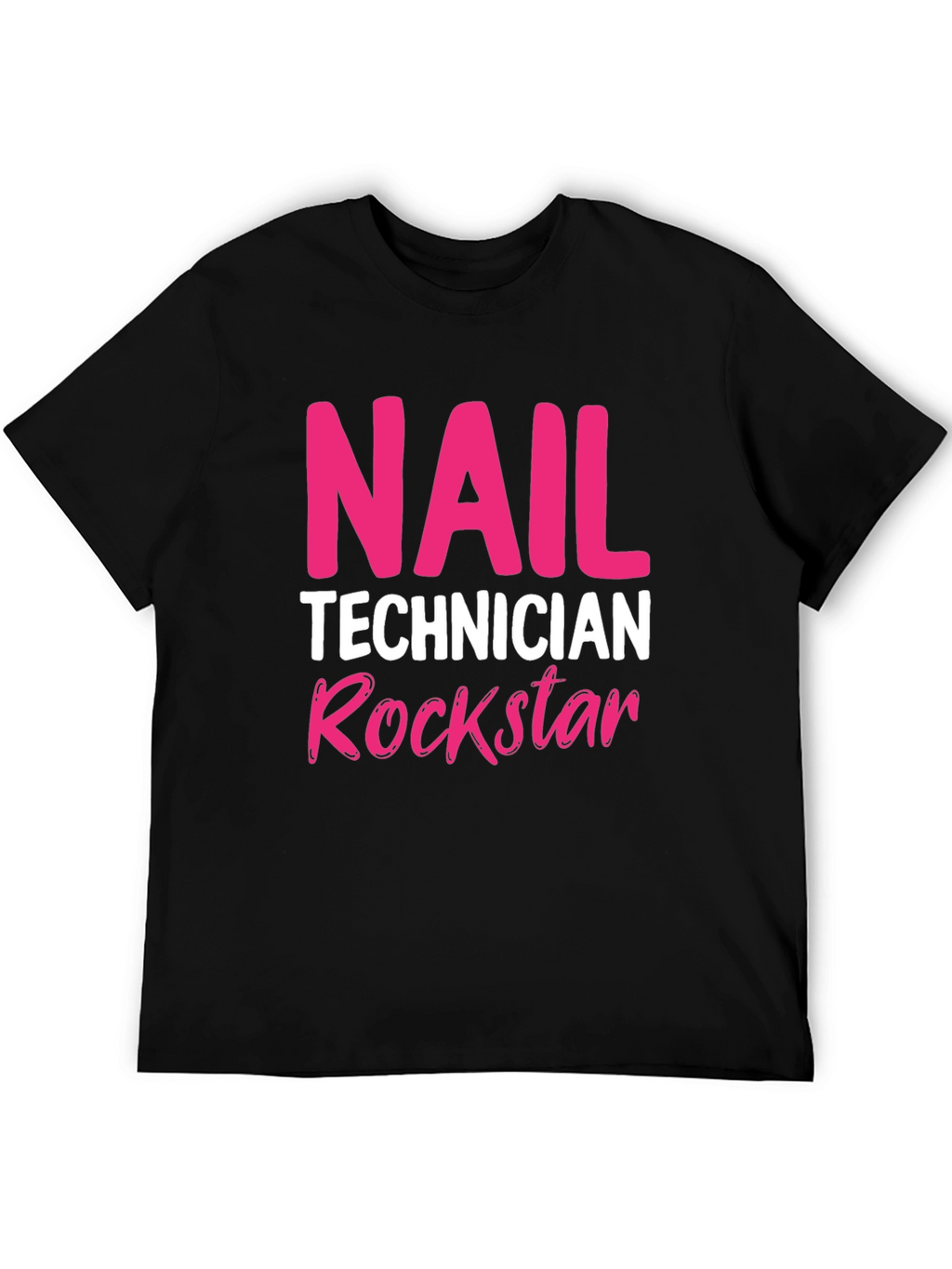 Nail Technician Rockstar T-Shirt - Black Crew Neck