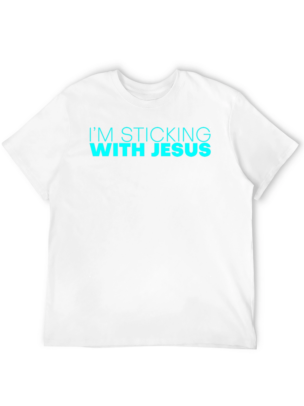 Im Sticking with Jesus Black T-Shirt