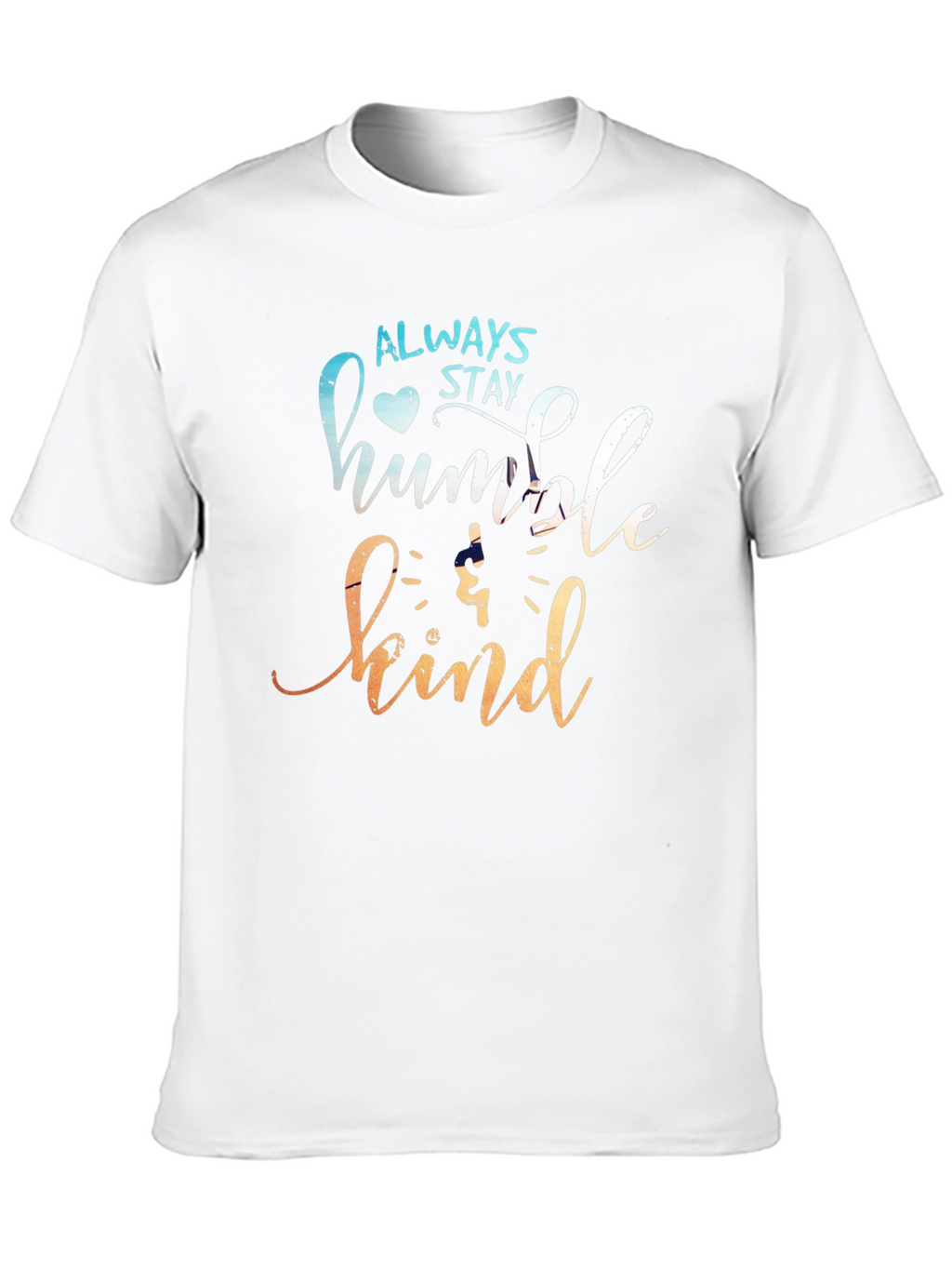 Always Stay Humble & Kind Graphic Tee