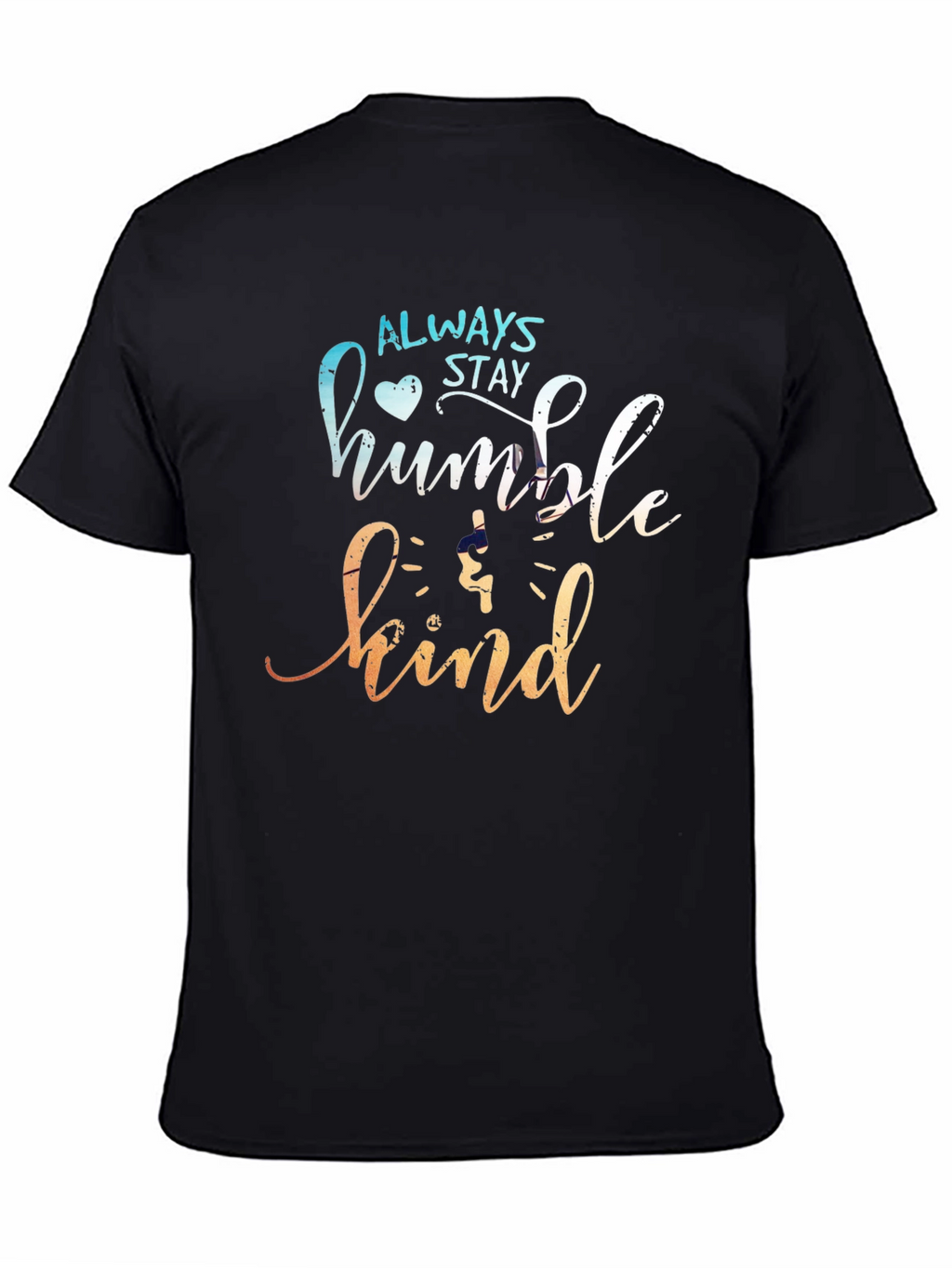Always Stay Humble & Kind Graphic Tee