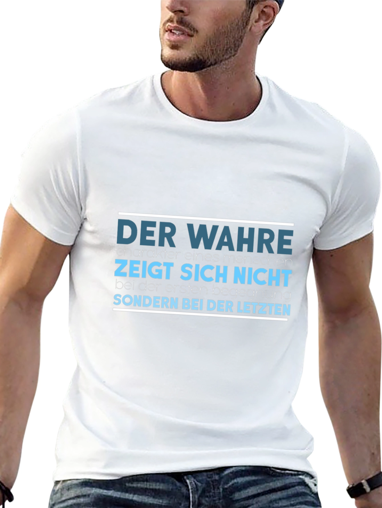 Der Wahre T-Shirt - German Proverb Tee