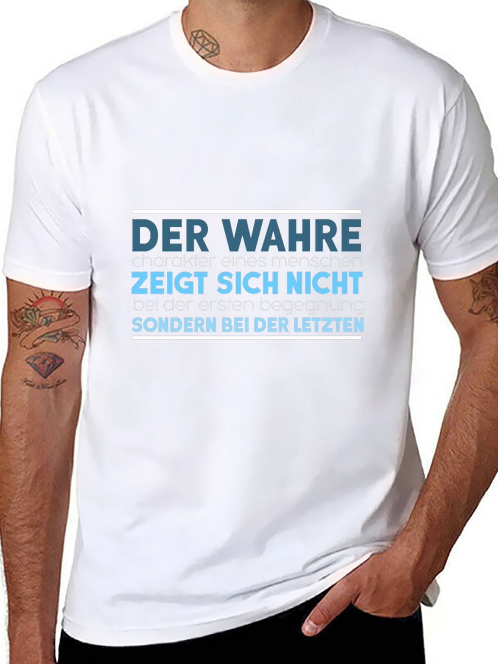 Der Wahre T-Shirt - German Proverb Tee