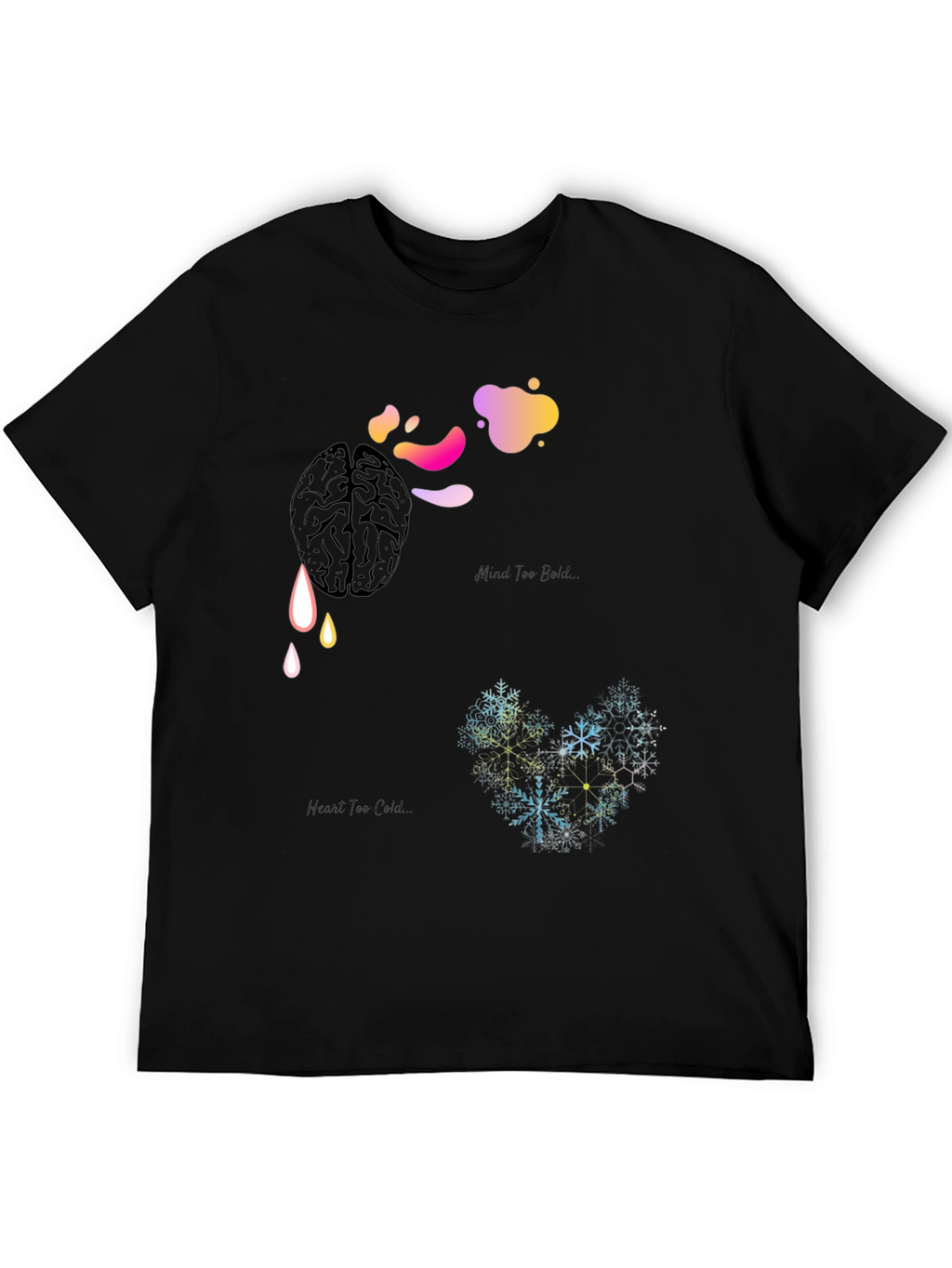 Mind Too Bold Heart Too Cold Graphic Tee