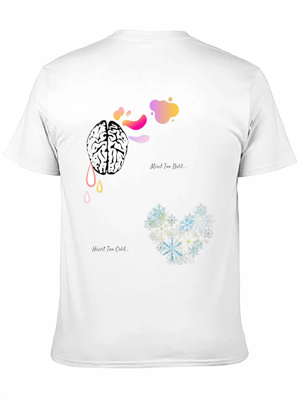 Mind Too Bold Heart Too Cold Graphic Tee