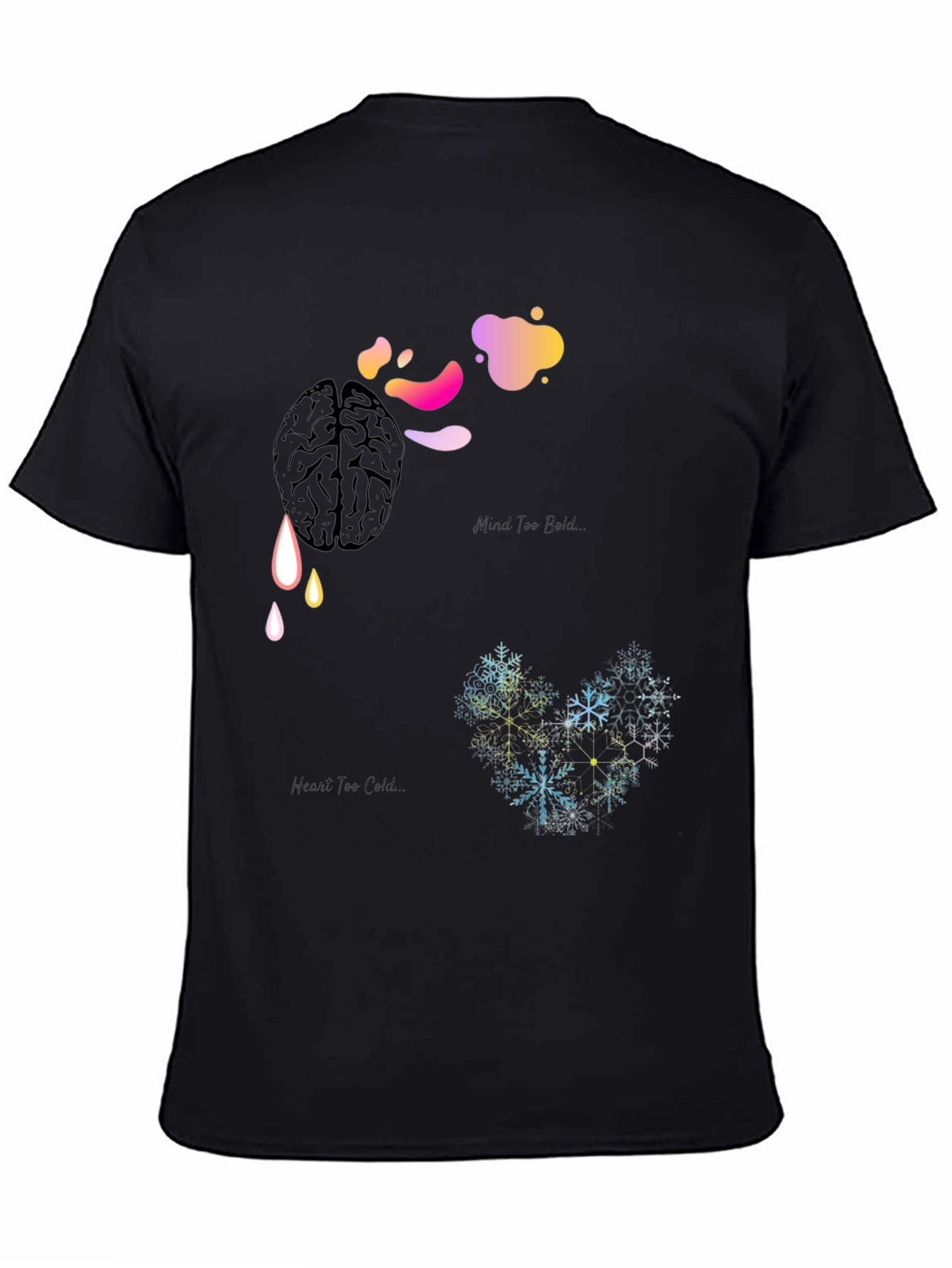 Mind Too Bold Heart Too Cold Graphic Tee