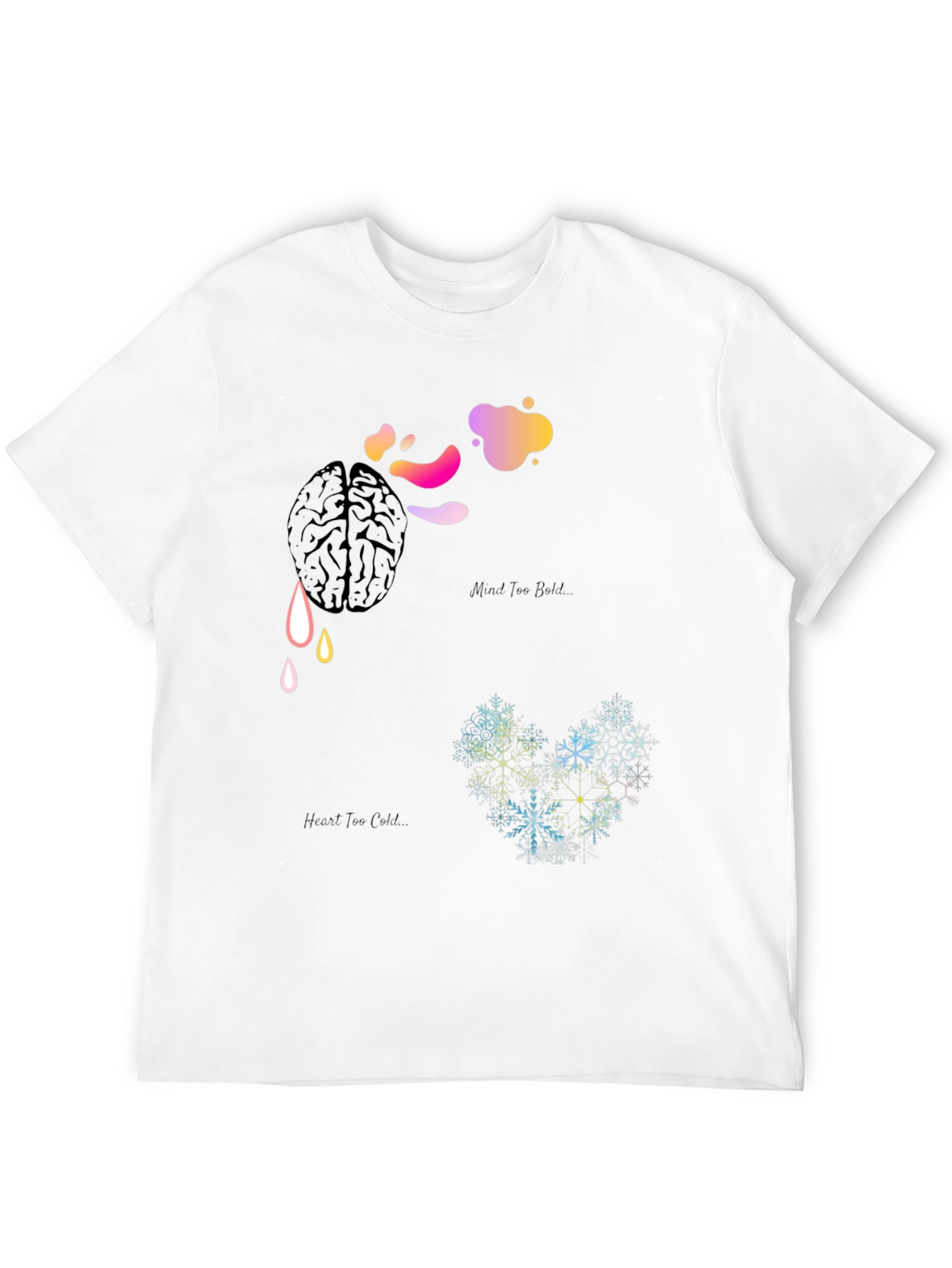 Mind Too Bold Heart Too Cold Graphic Tee