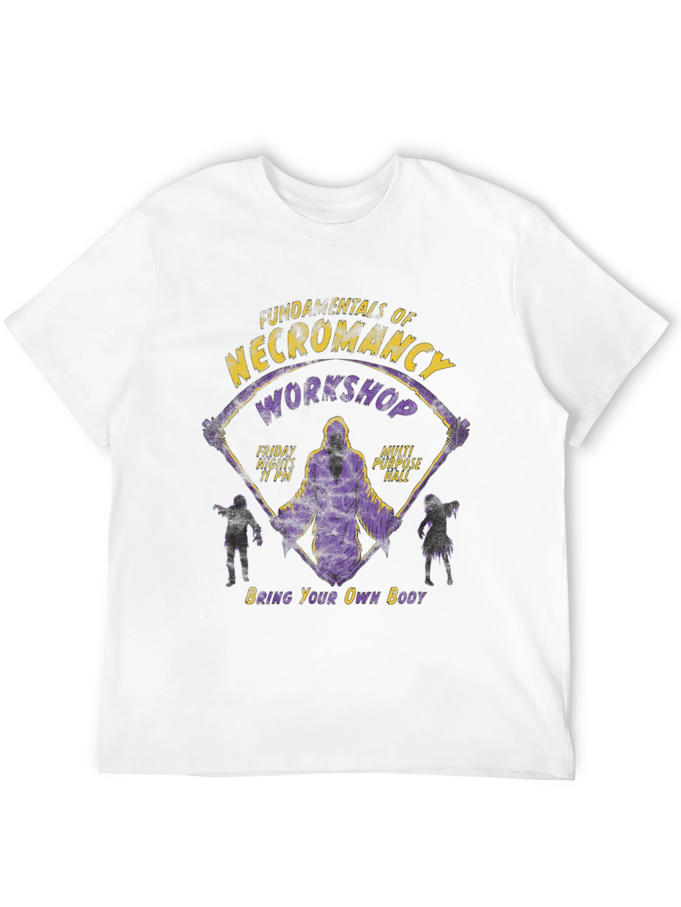 Necromancy Workshop T-Shirt - Bring Your Own Body!