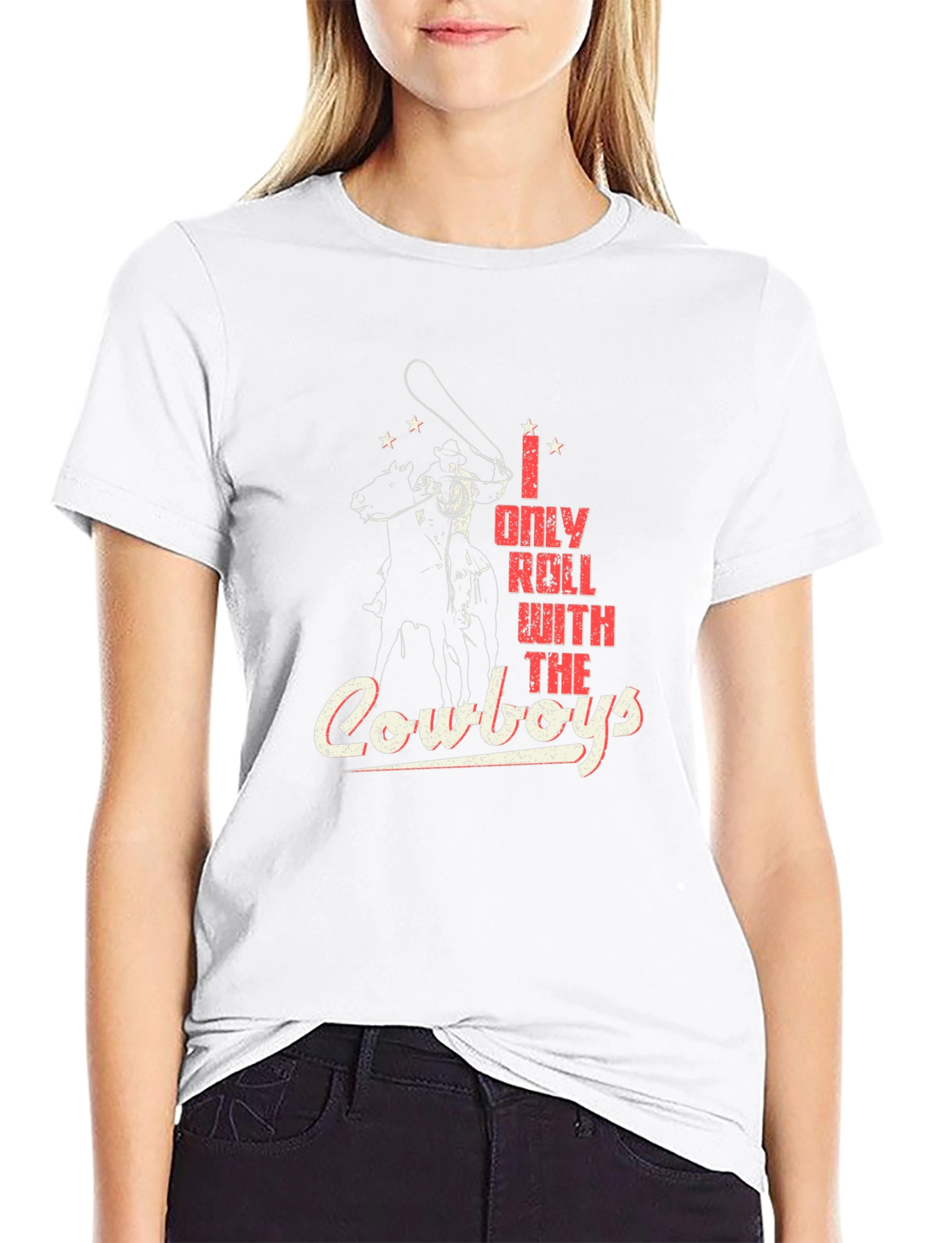 I Only Roll With The Cowboys Graphic T-Shirt