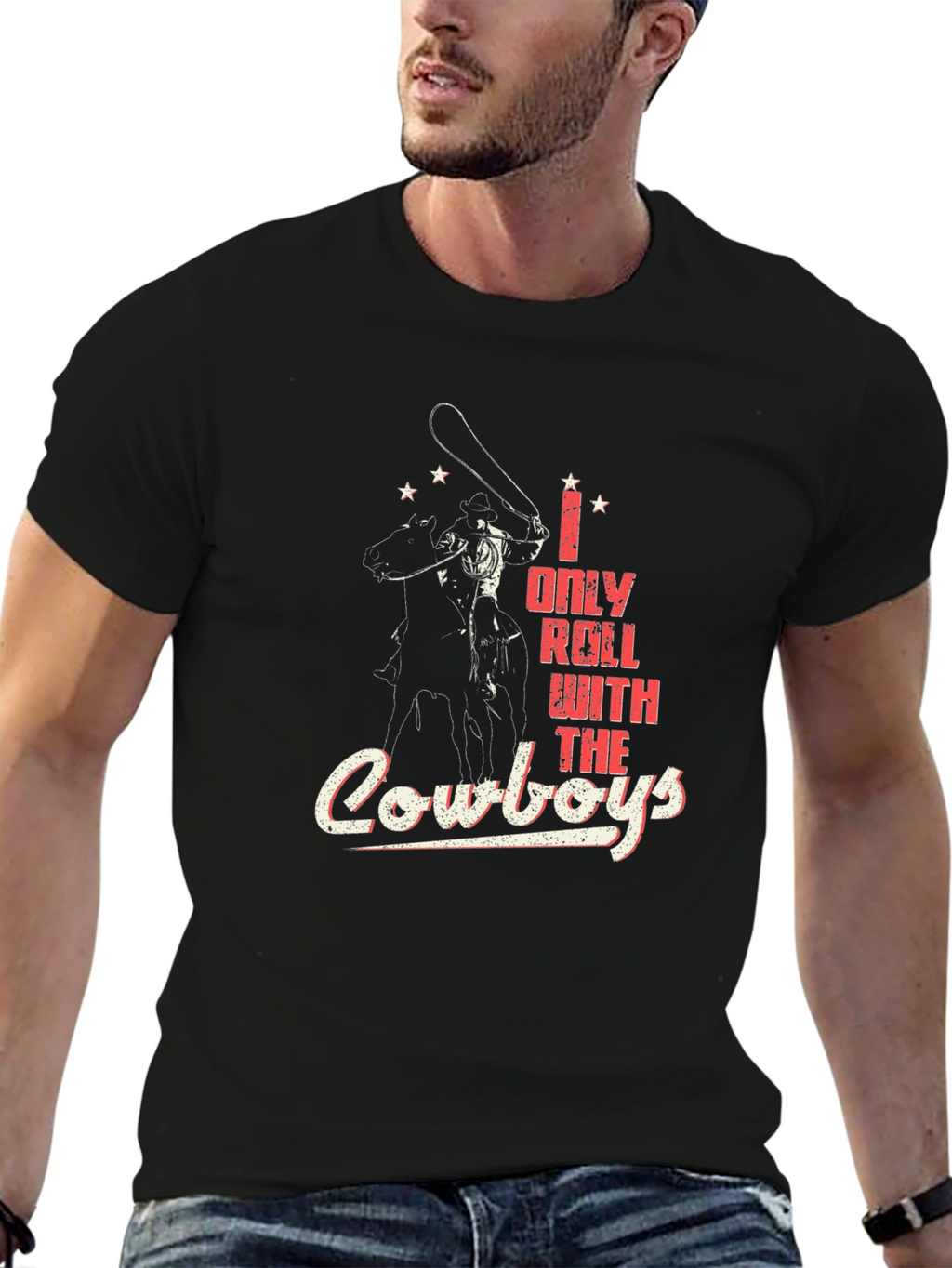 I Only Roll With The Cowboys Graphic T-Shirt