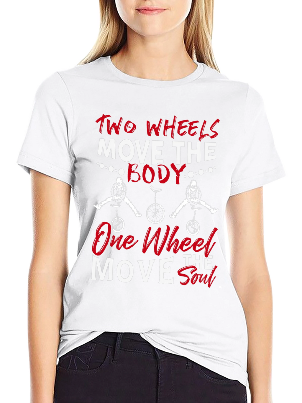 Two Wheels Move The Body T-Shirt