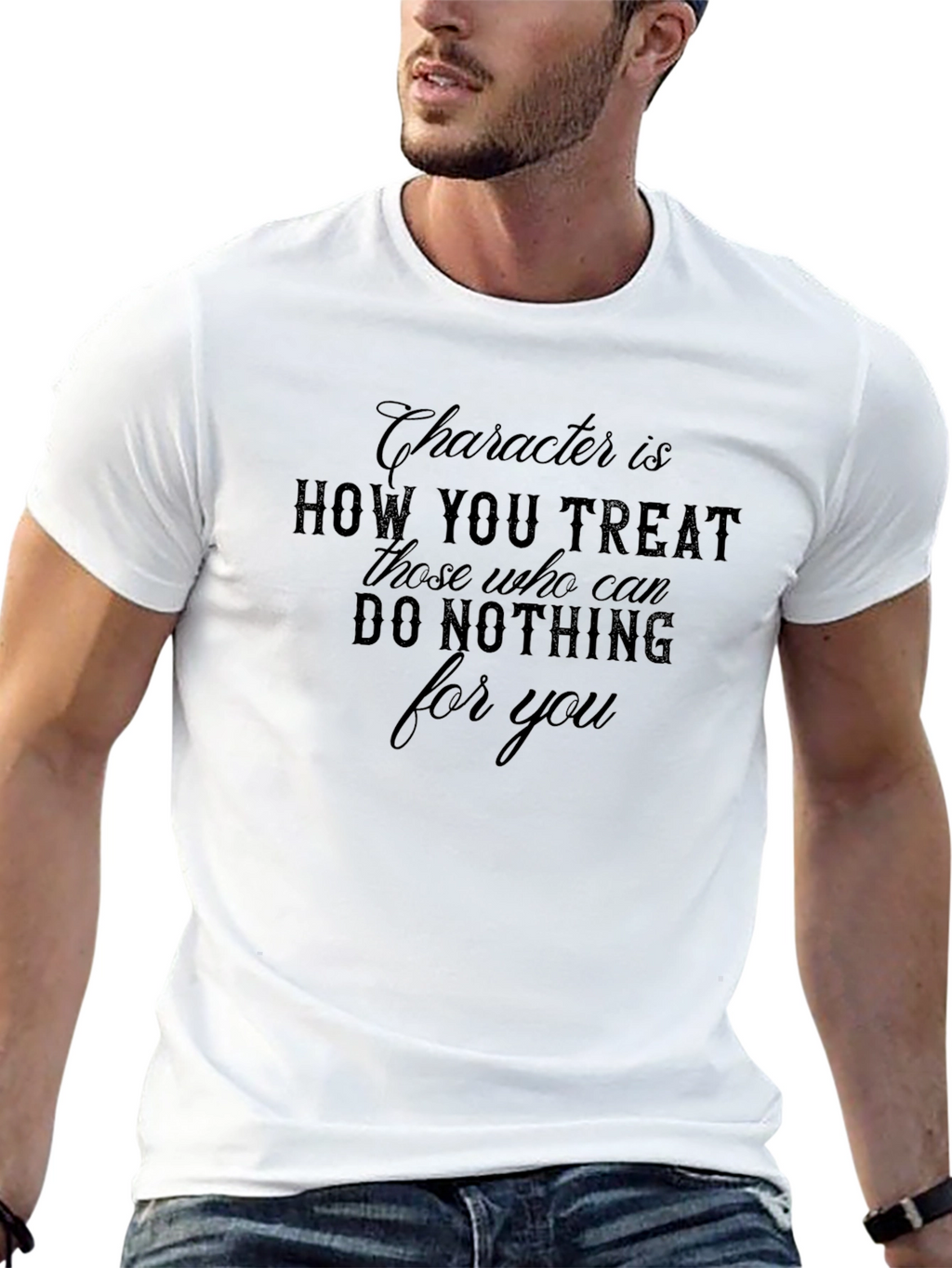 Character T-Shirt - How You Treat Others