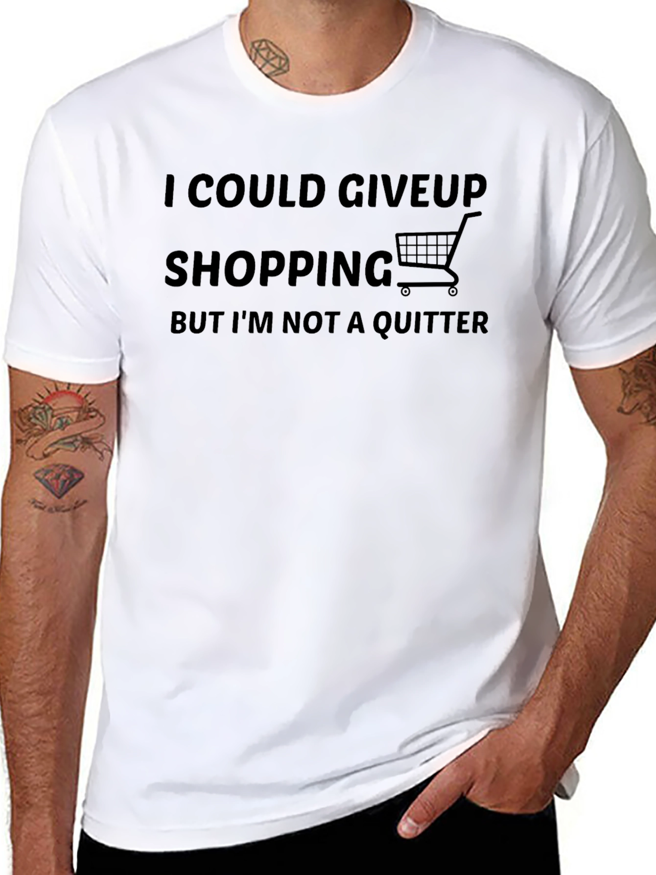 Shopping Addict T-Shirt: I Could Give Up But Im Not a Quitter