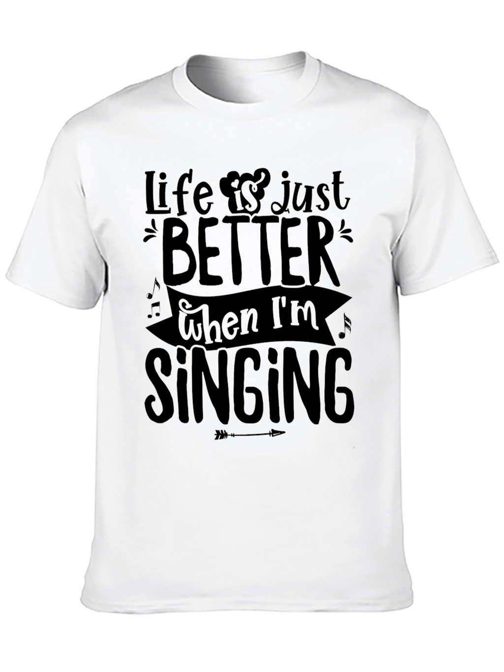 Life is Better Singing Tee