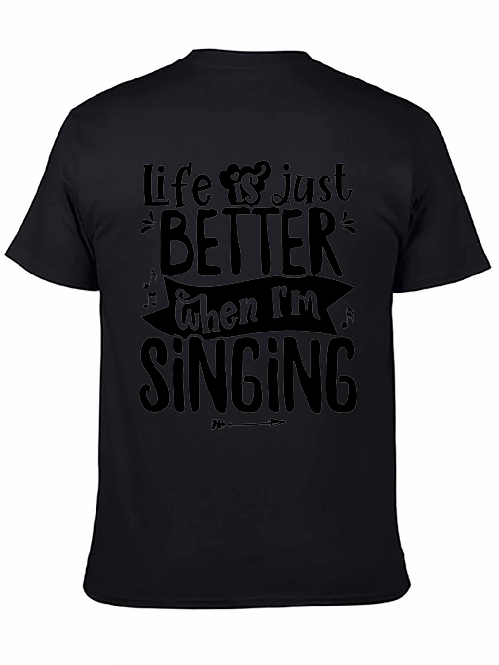 Life is Better Singing Tee