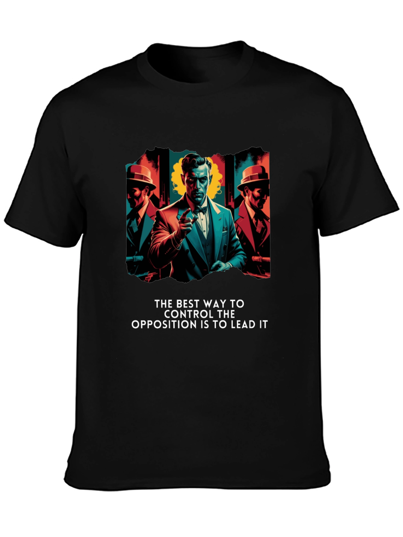 Mafia Boss T-Shirt - Control the Opposition