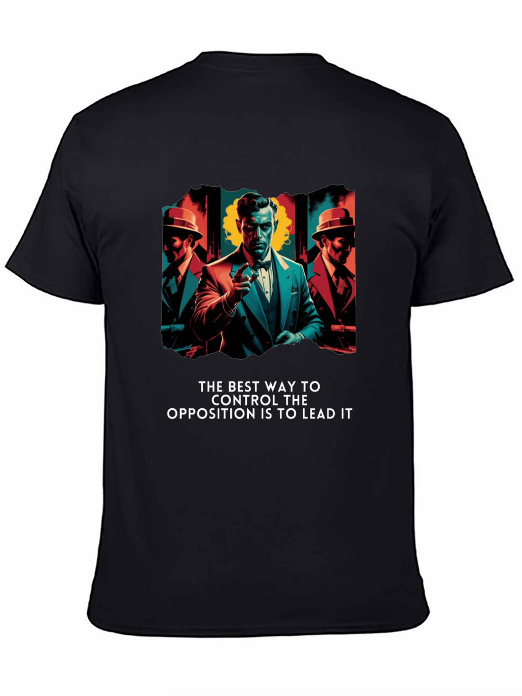 Mafia Boss T-Shirt - Control the Opposition