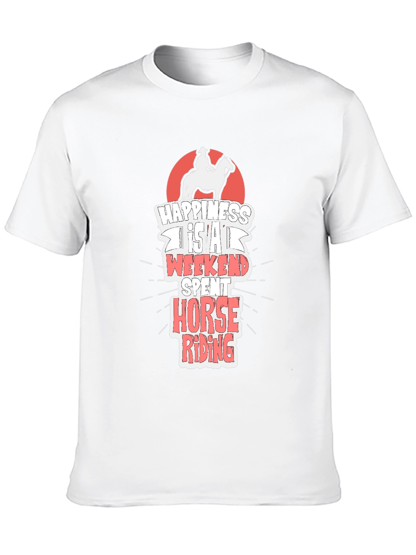 Horse Riding T-Shirt - Happiness is a Weekend Spent Riding