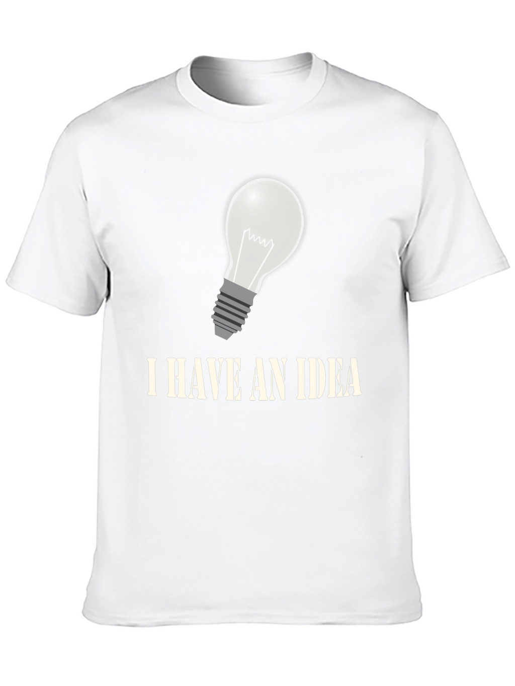 I Have An Idea Graphic T-Shirt - Novelty Design