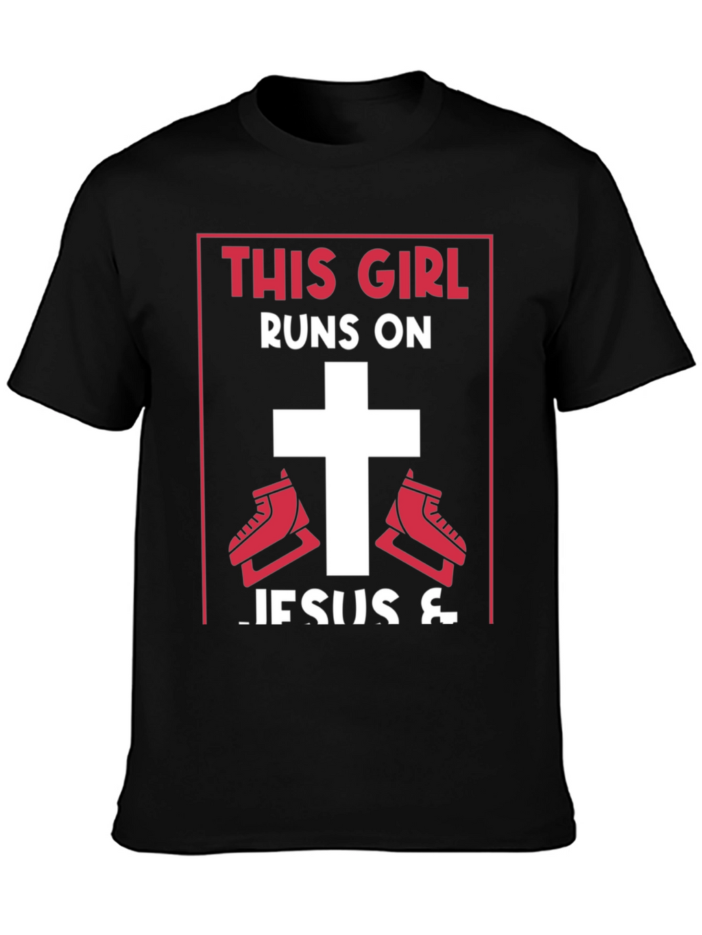 This Girl Runs on Jesus & Ice Skating T-Shirt
