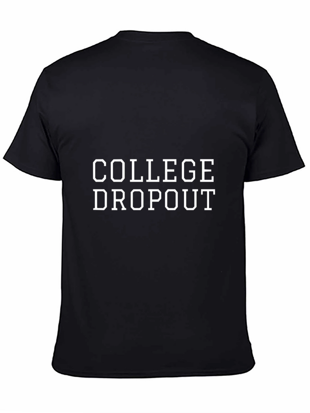 College Dropout Graphic Tee - Bold Statement Shirt