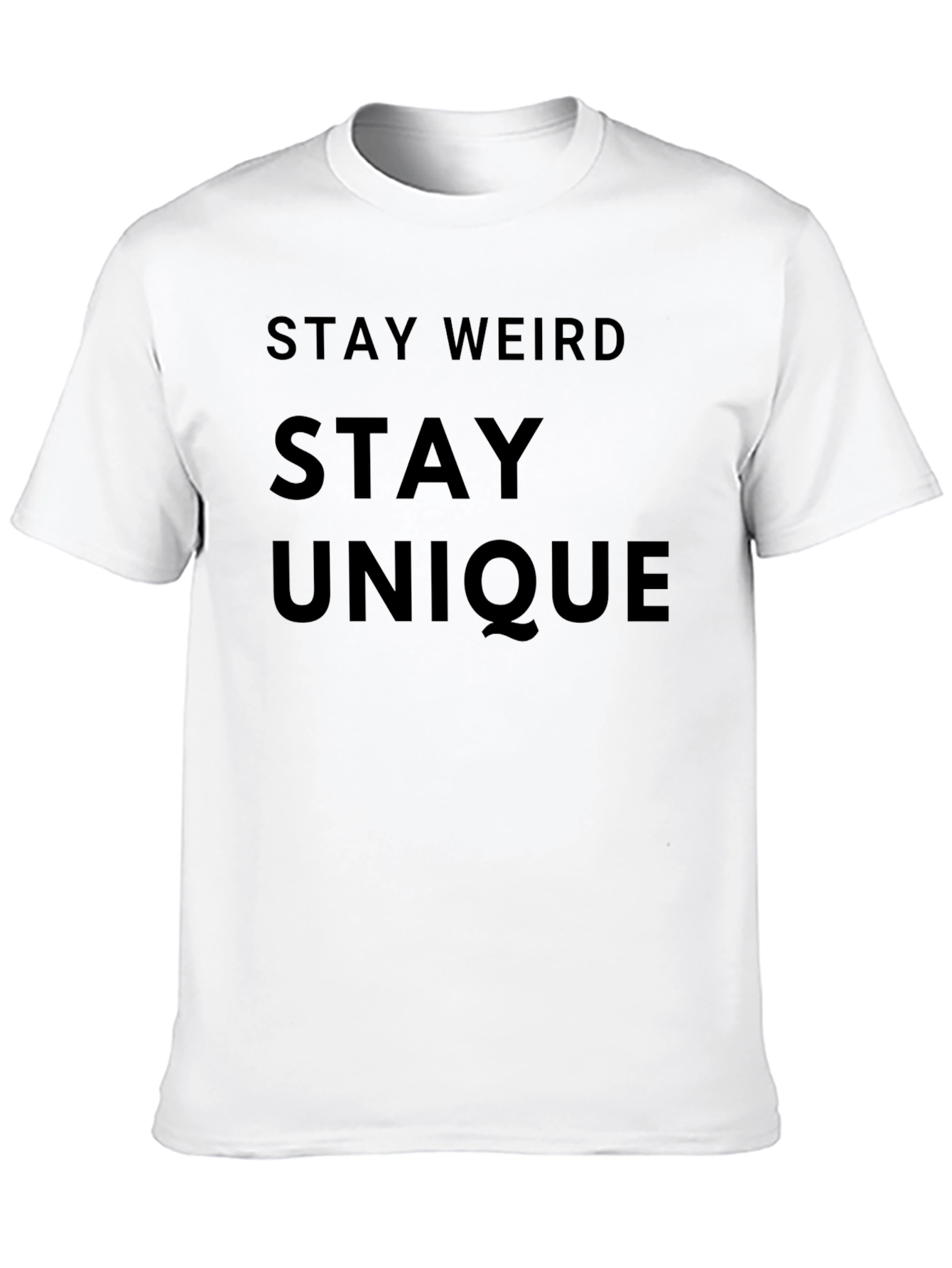 Stay Weird Stay Unique Graphic Tee