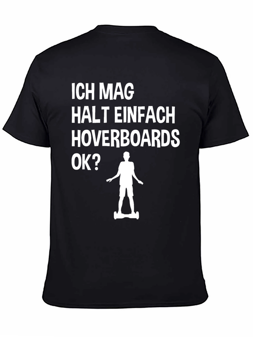 Ich Mag Hoverboards T-Shirt | Funny German Hoverboard Tee
