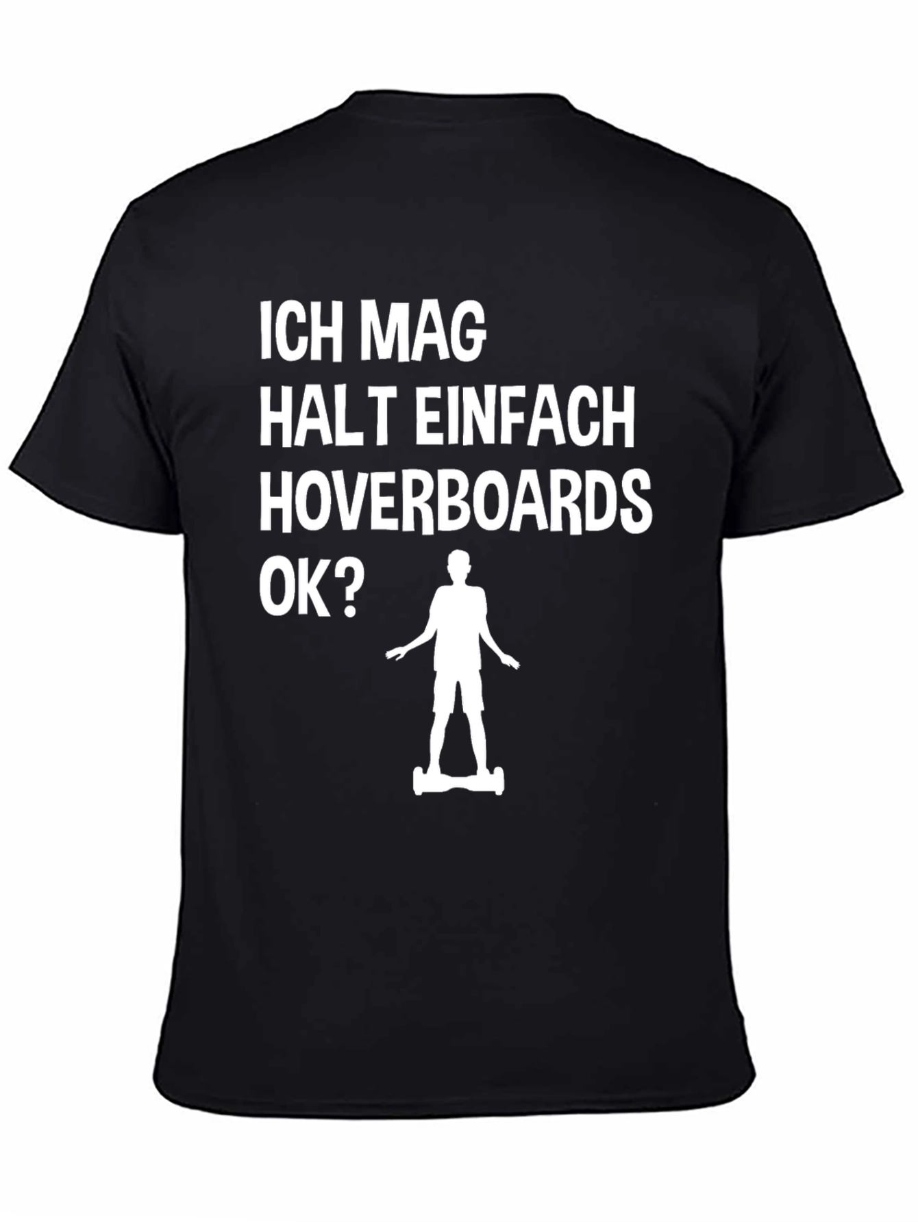 Ich Mag Hoverboards T-Shirt | Funny German Hoverboard Tee