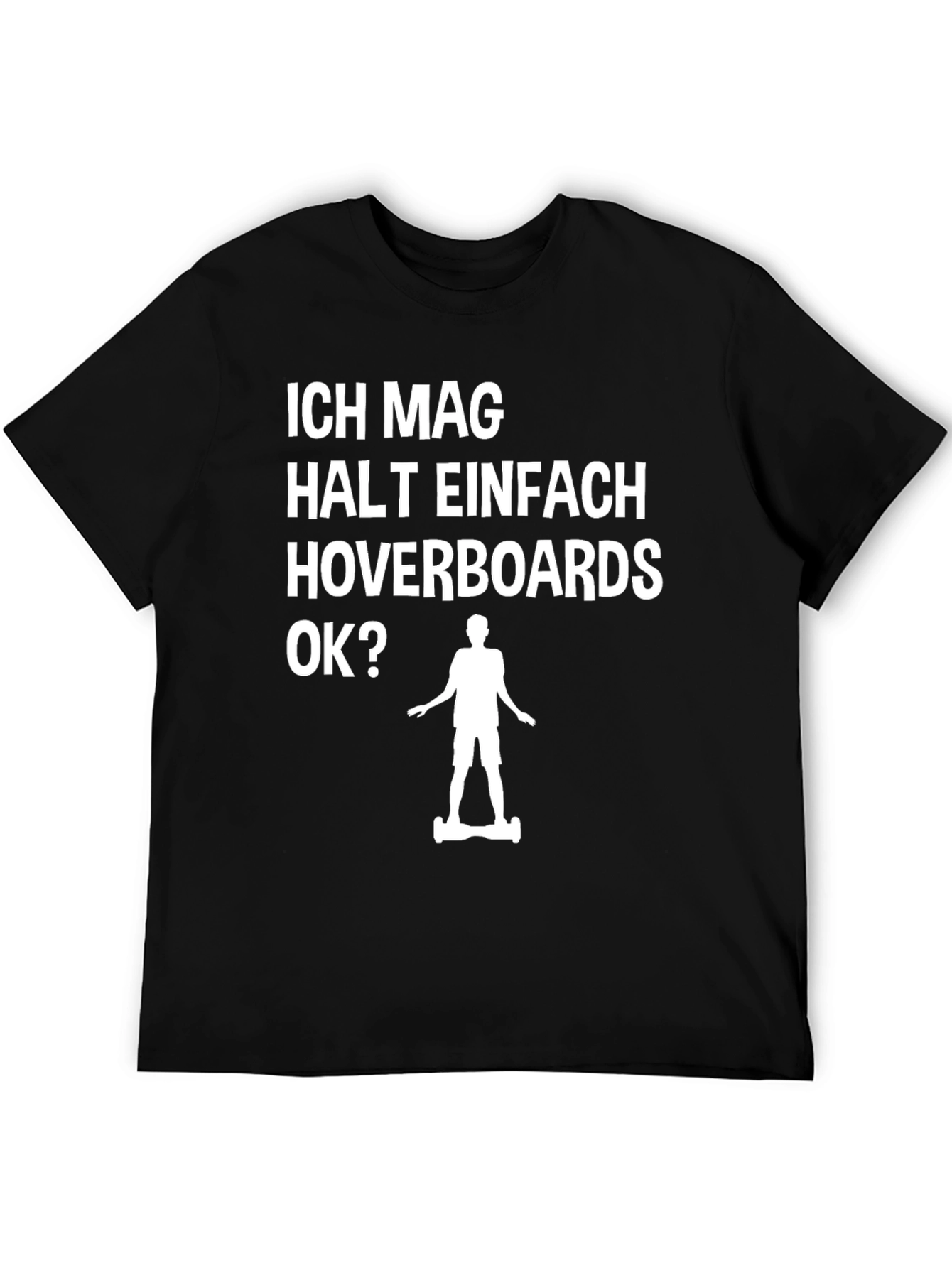 Ich Mag Hoverboards T-Shirt | Funny German Hoverboard Tee