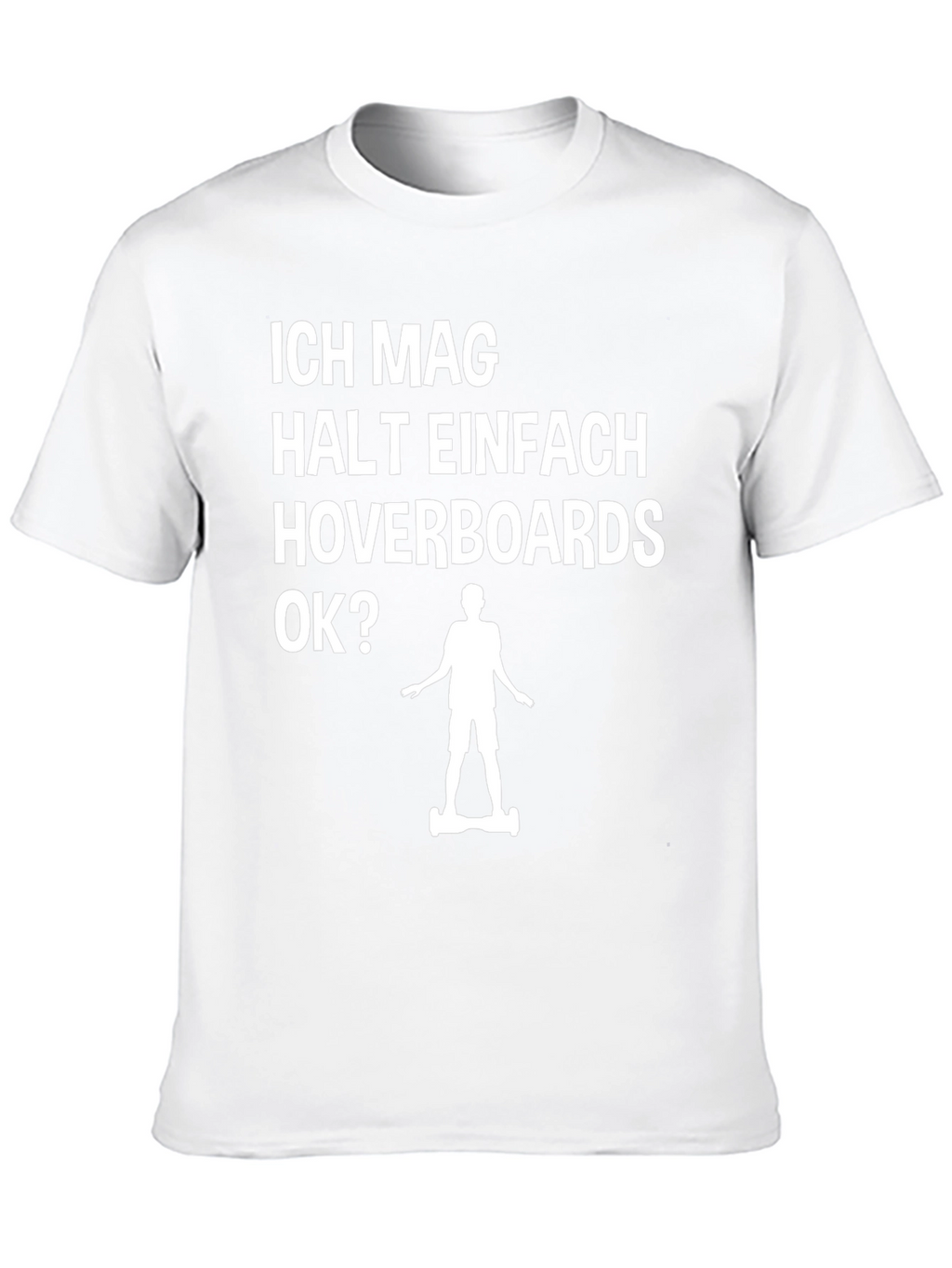 Ich Mag Hoverboards T-Shirt | Funny German Hoverboard Tee