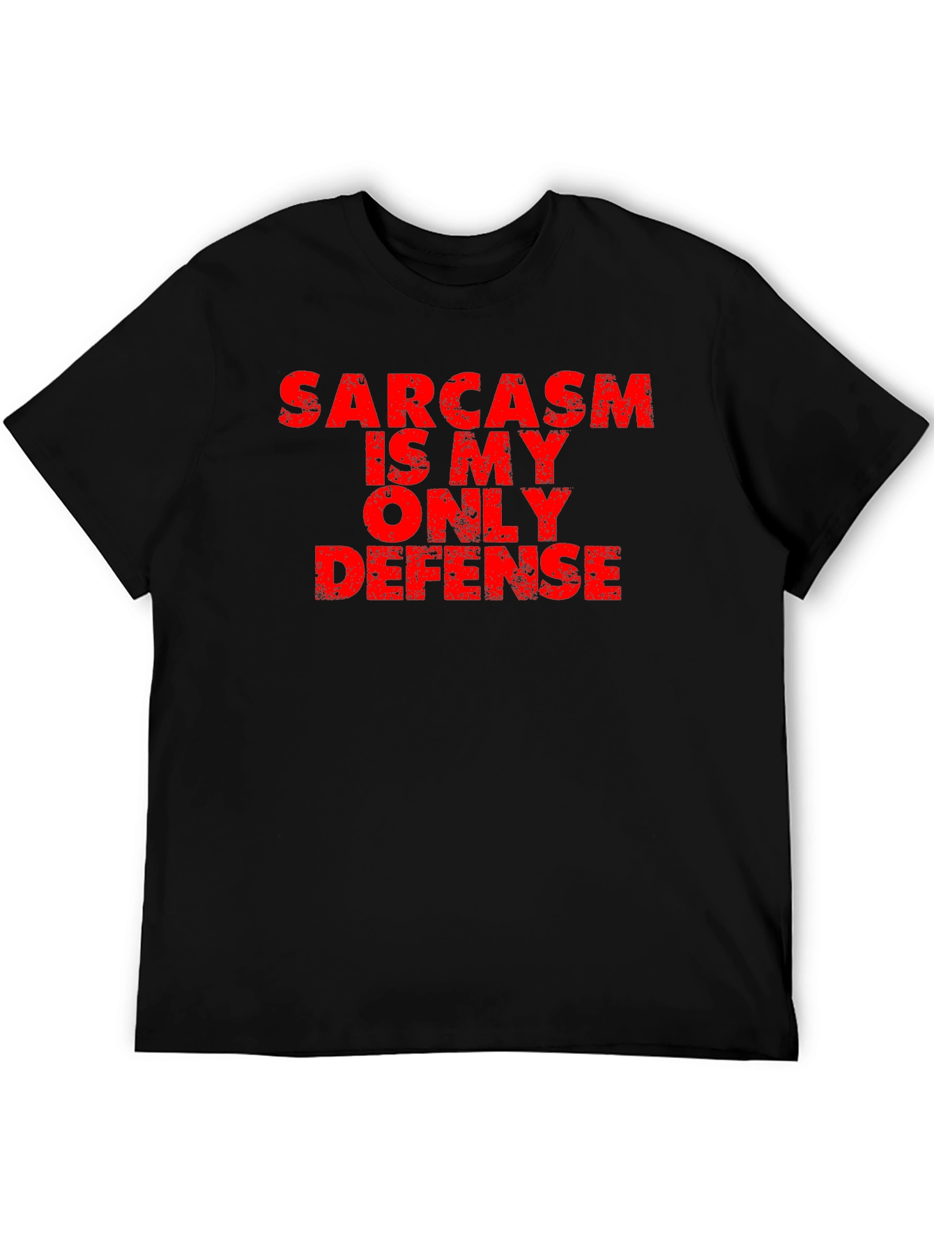 Sarcasm is My Only Defense T-Shirt
