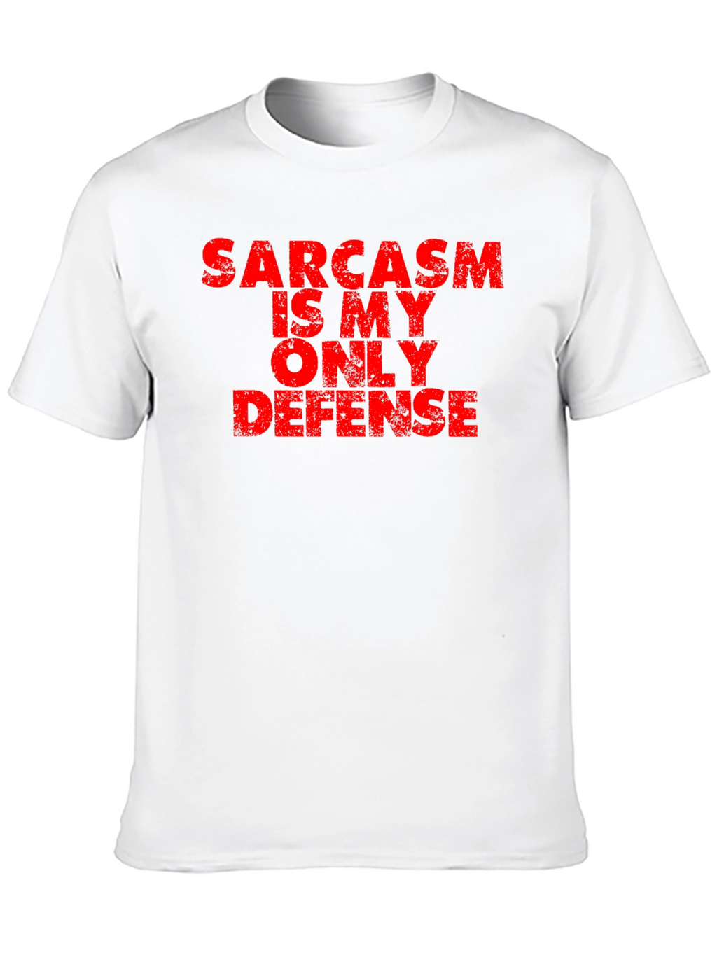 Sarcasm is My Only Defense T-Shirt