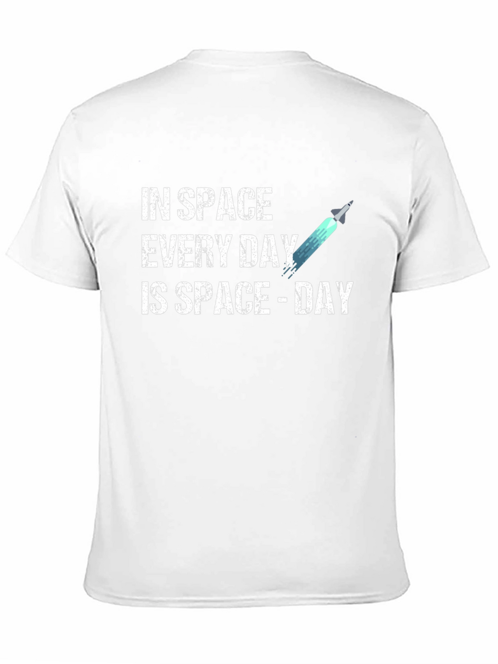 Space Day T-Shirt - Every Day is Space Day!