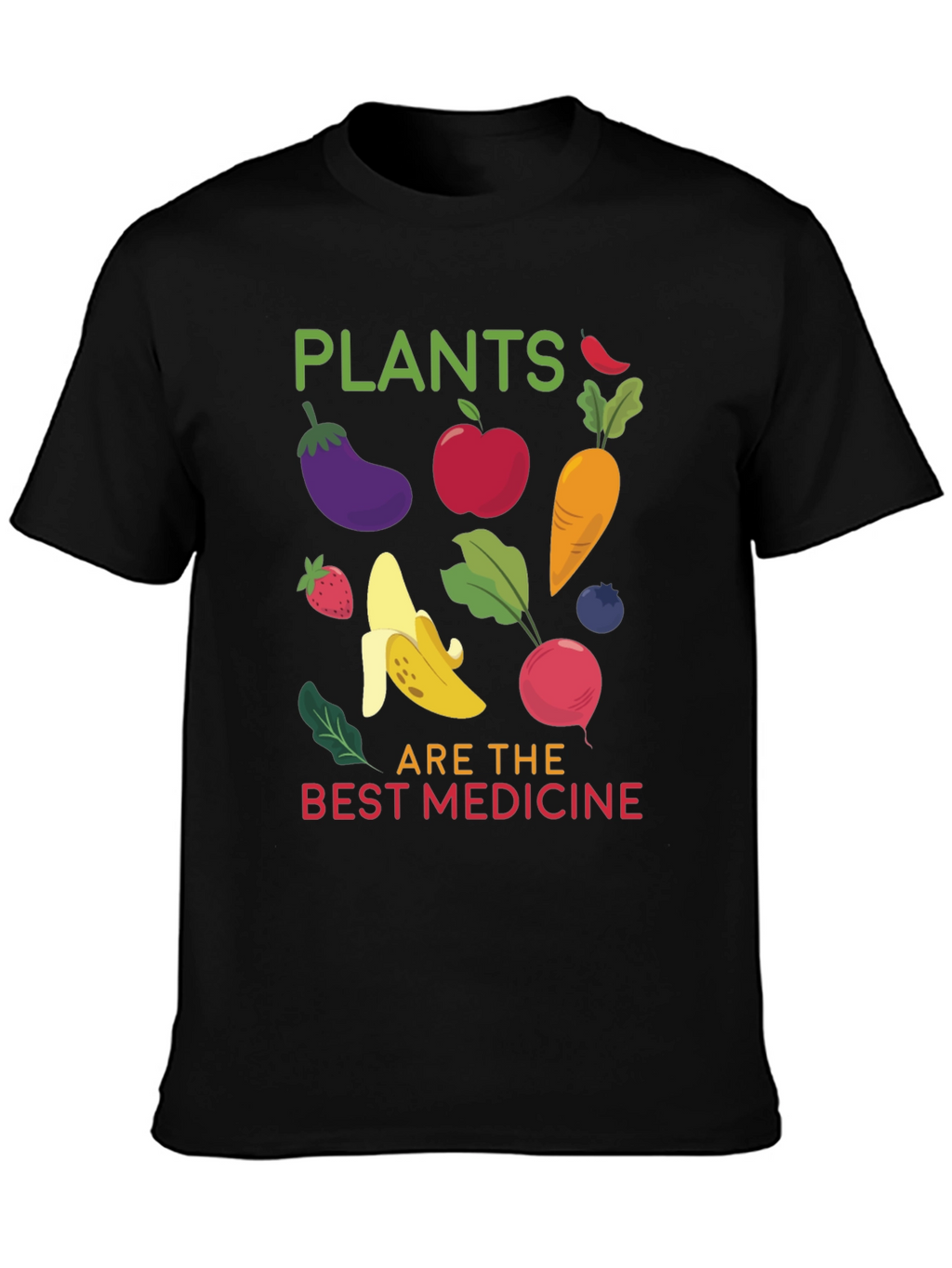 Plants are the Best Medicine T-shirt