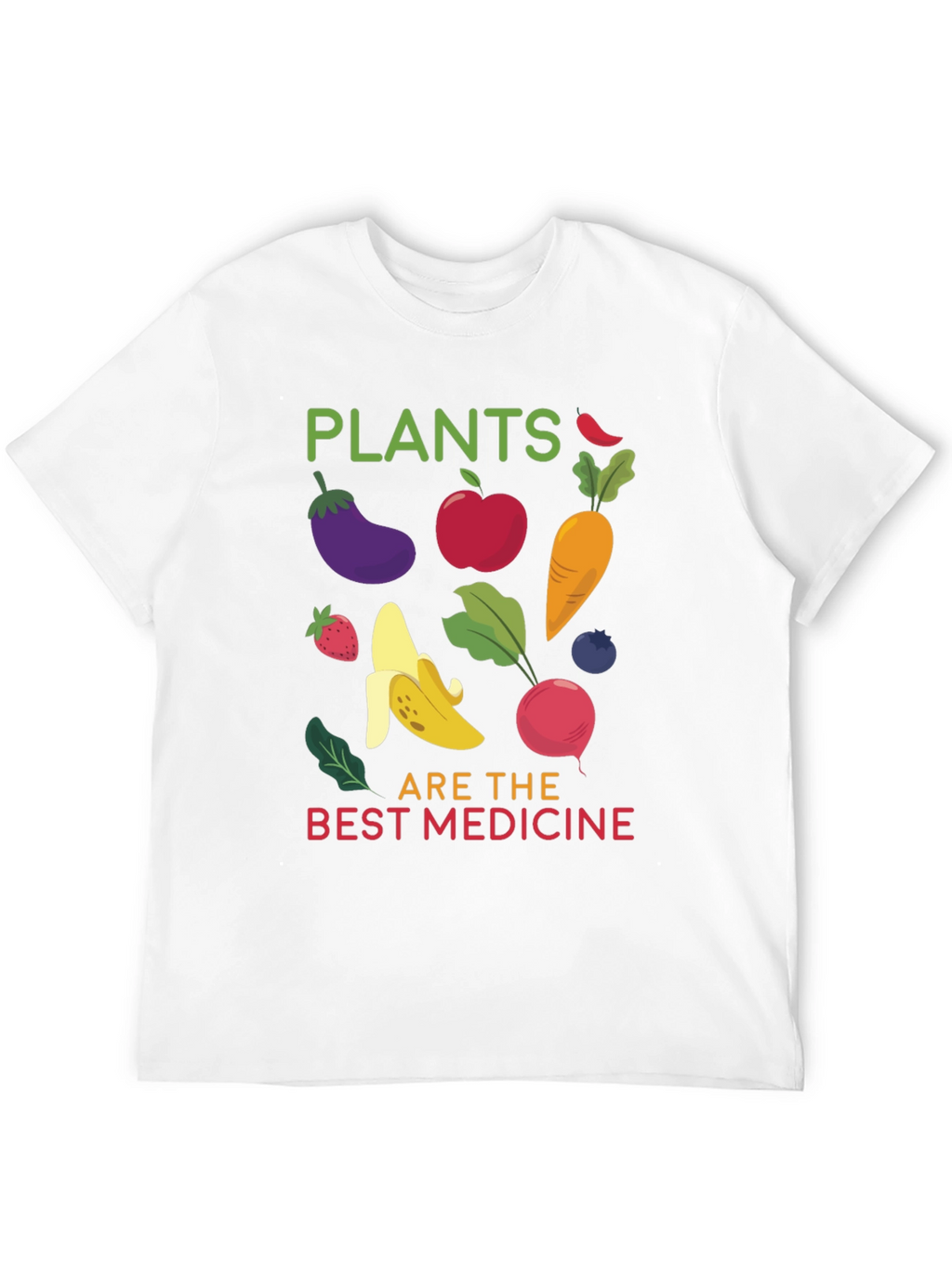 Plants are the Best Medicine T-shirt