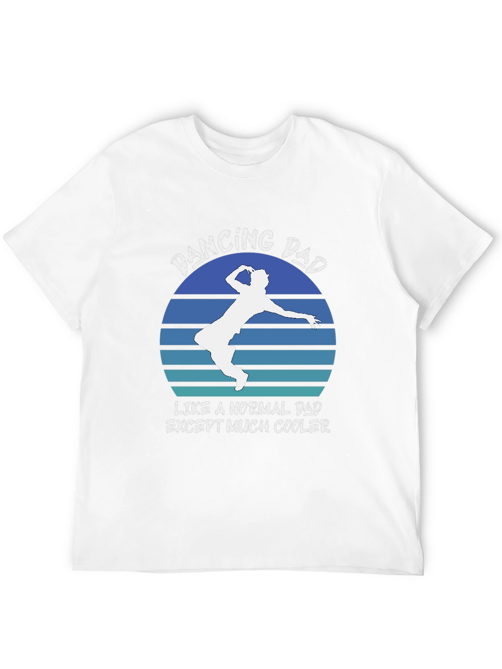 Dancing Dad Graphic T-Shirt Cool Fathers Day Gift