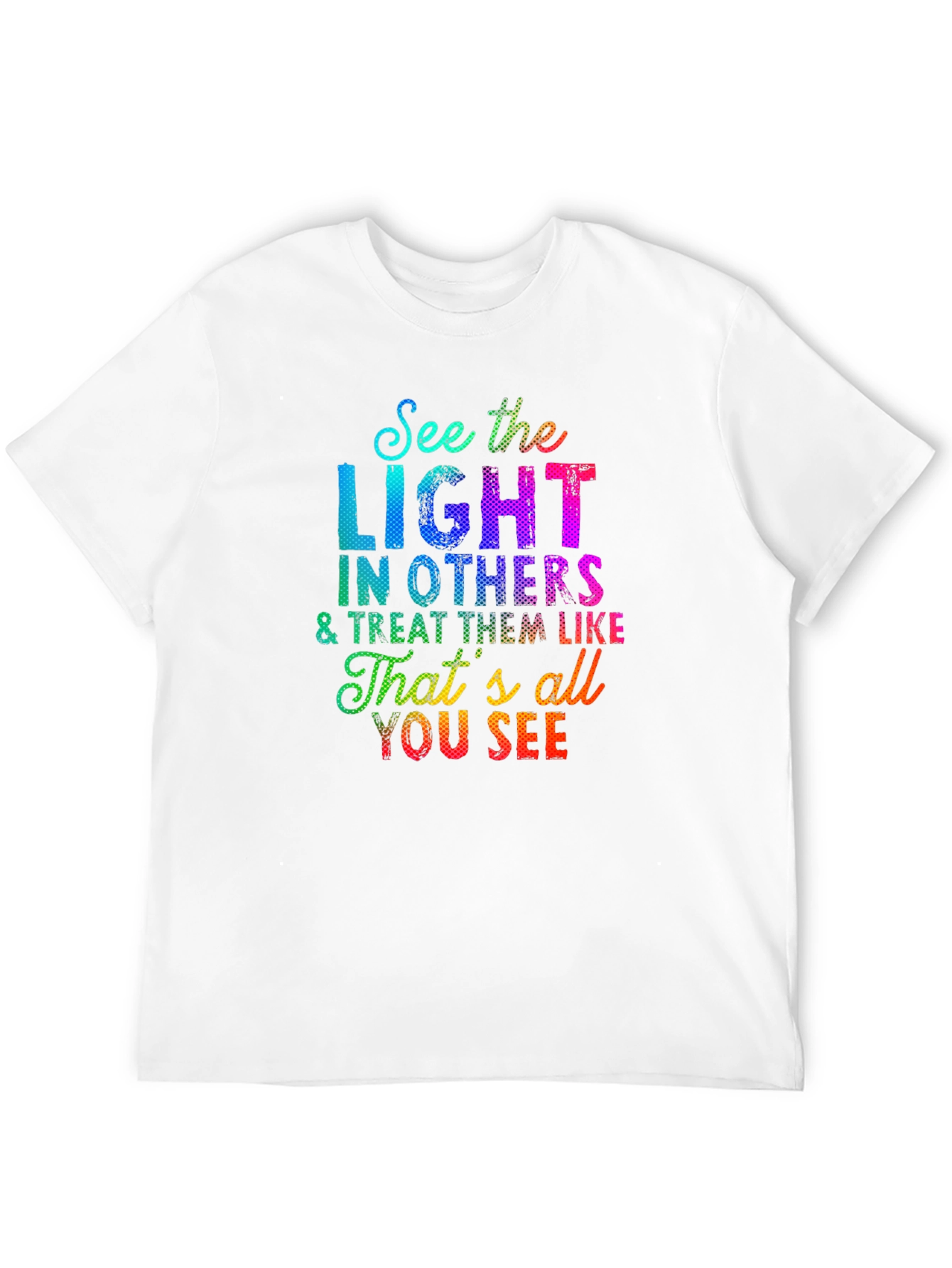 See the Light T-Shirt - Inspirational Graphic Tee